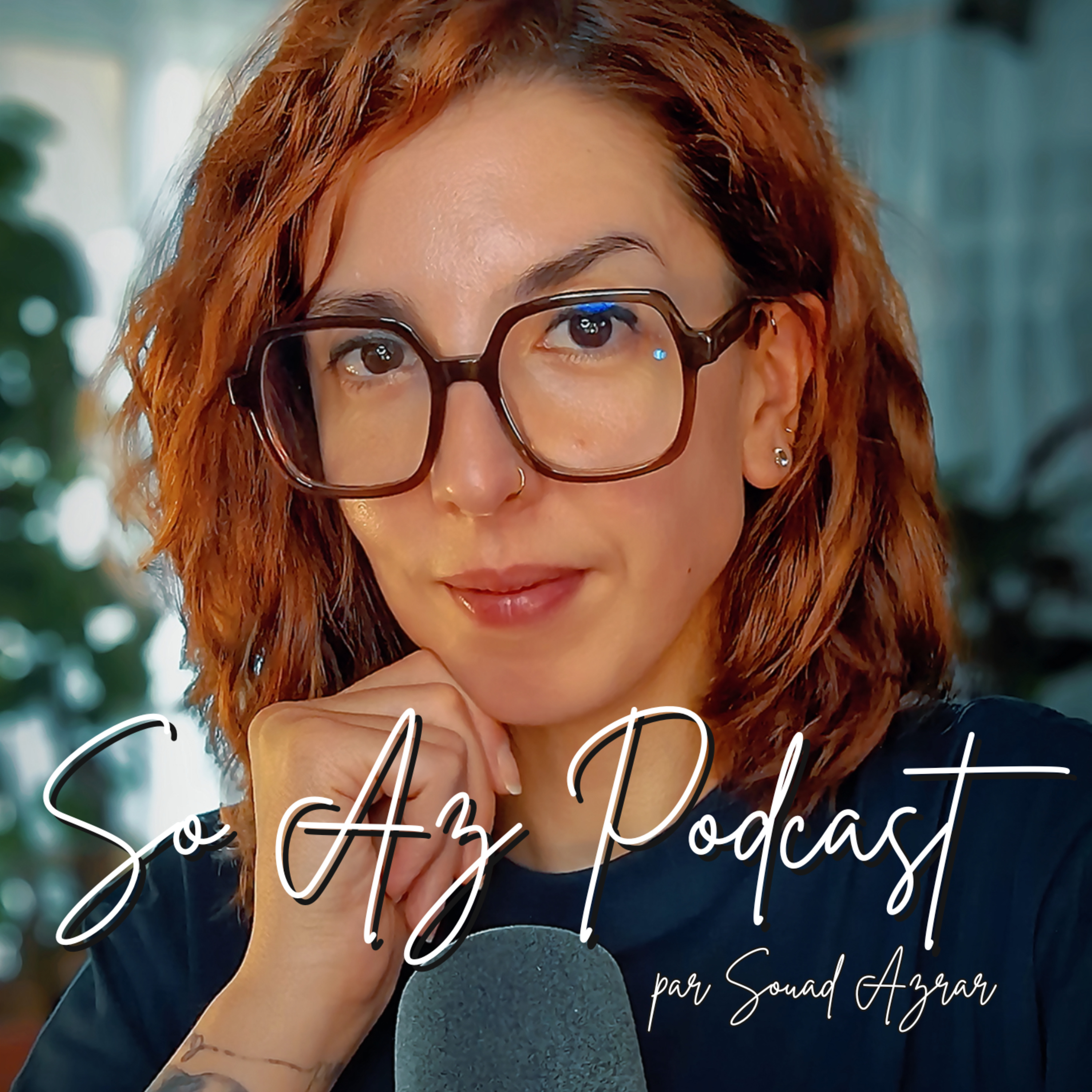 So AZ Podcast par Souad AZRAR