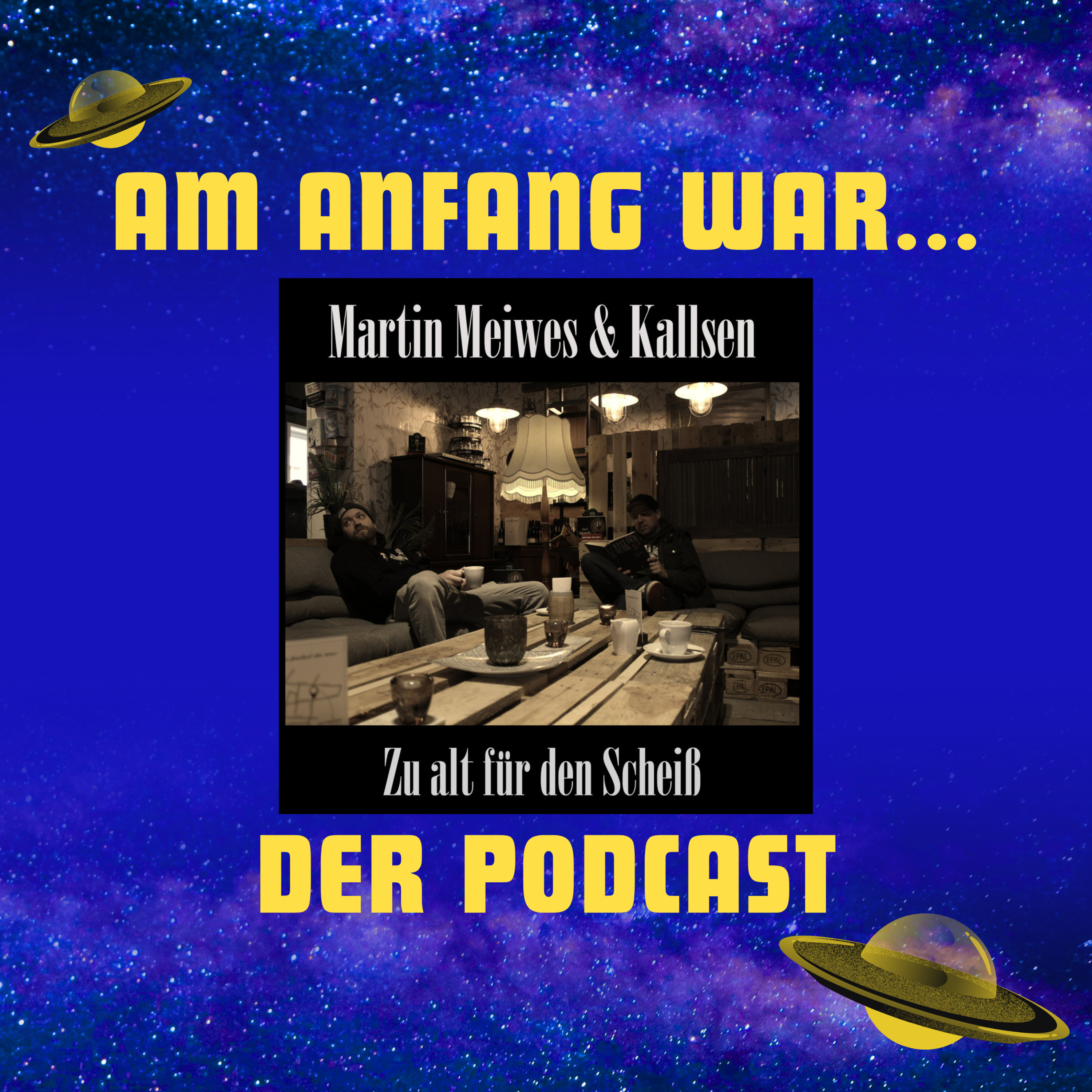 Am Anfang war: "Zu Alt Für Den Scheiß" – mit Martin Meiwes