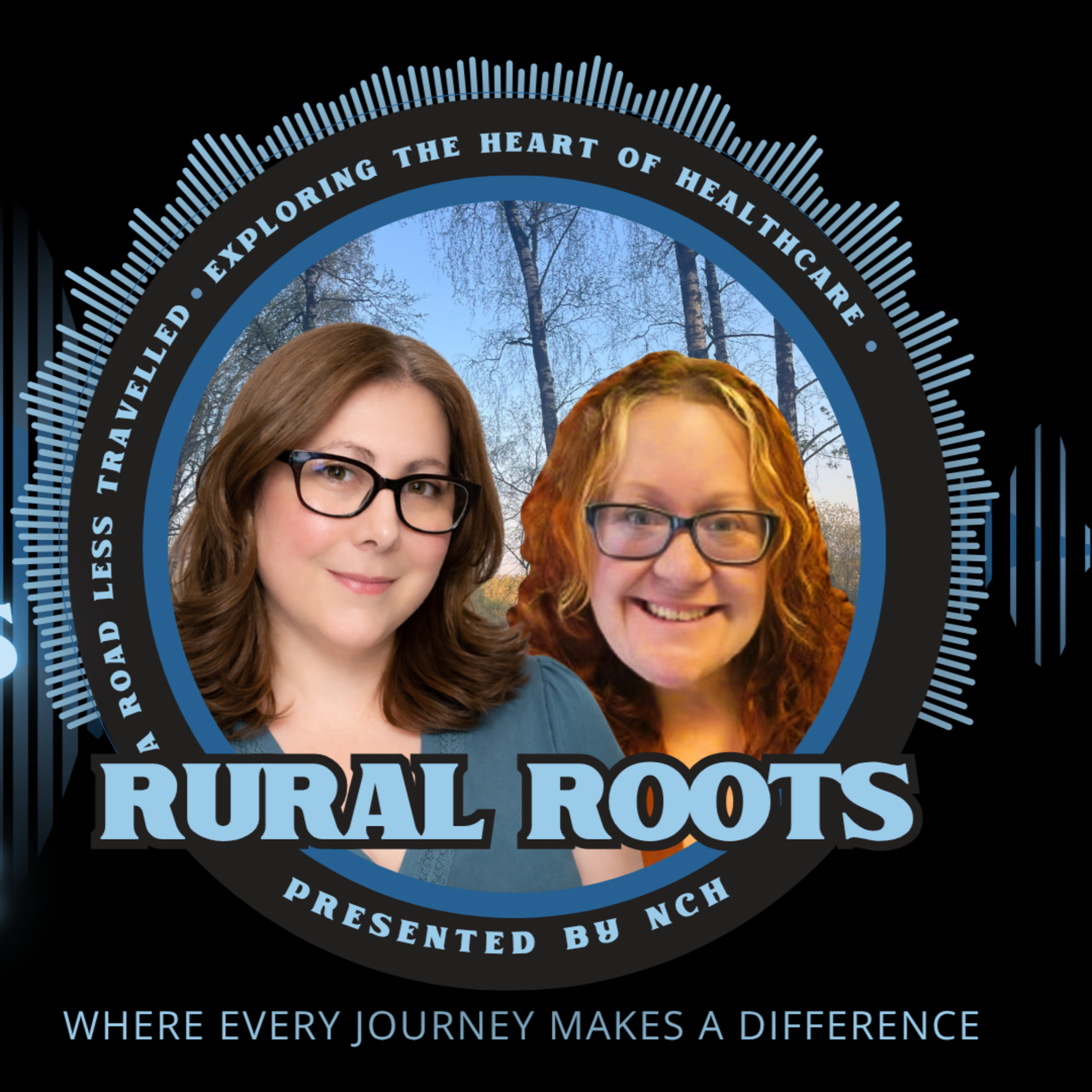 Rural Roots: A Road Less Travelled Presented by NCH: Episode 13 episode artwork