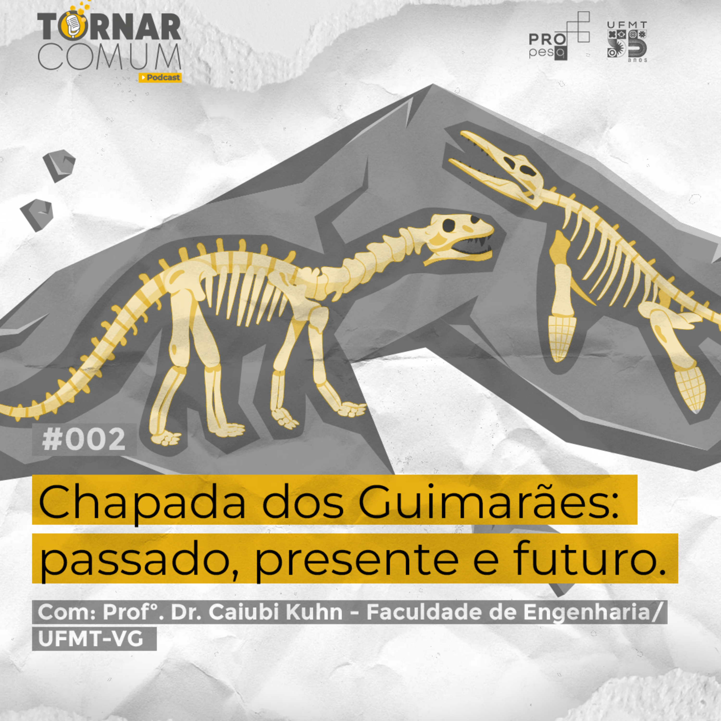 #02 - Chapada dos Guimarães: passado, presente e futuro