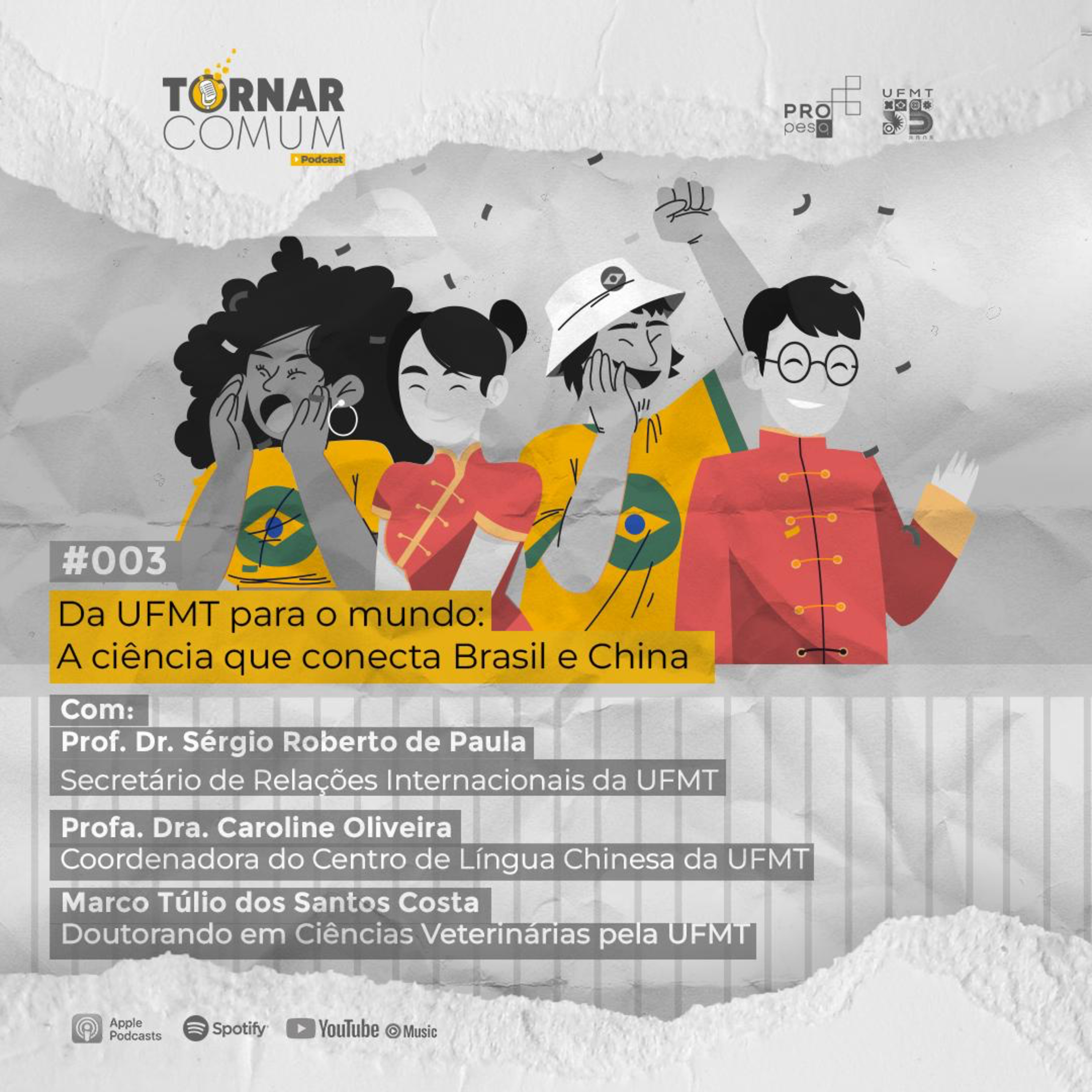 #03 - Da UFMT para o mundo: a ciência que conecta o Brasil e a China