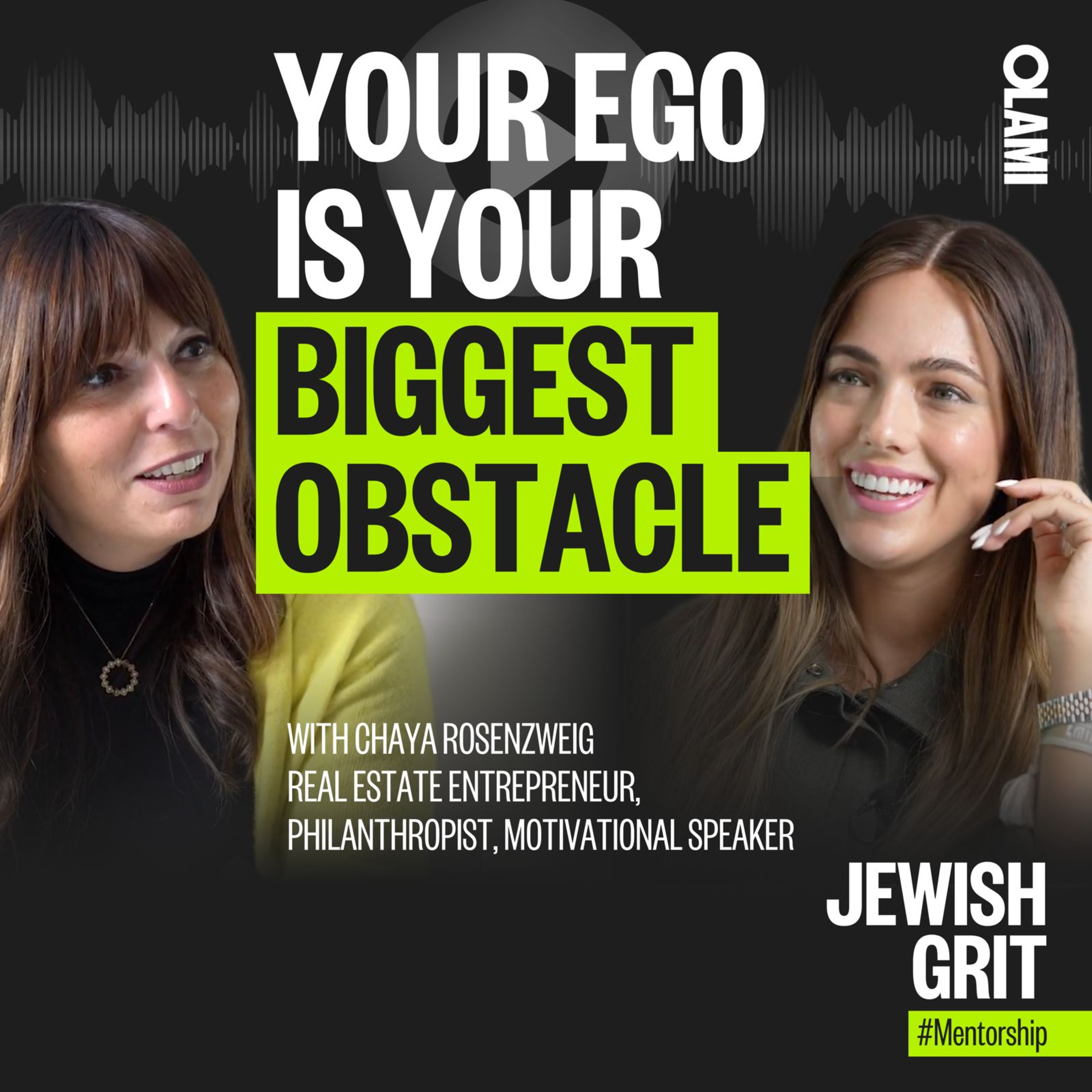 🎙️ Your Ego Is Your Biggest Obstacle with Real Estate Entrepreneur Chaya Rosenzweig -Episode 23 episode artwork