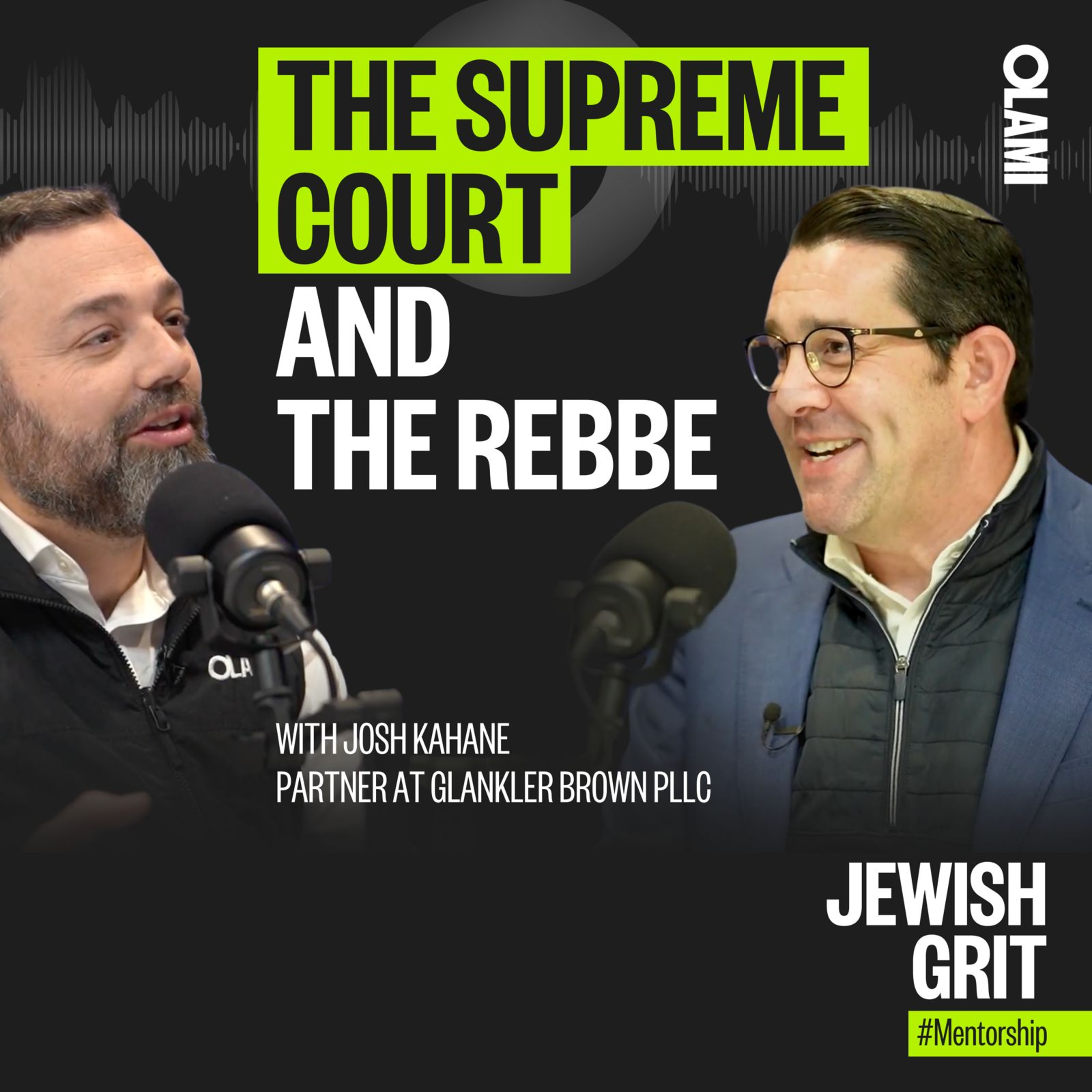 🎙️The Supreme Court and The Rebbe. With leading national trial lawyer Josh Kahane - Episode 28 episode artwork