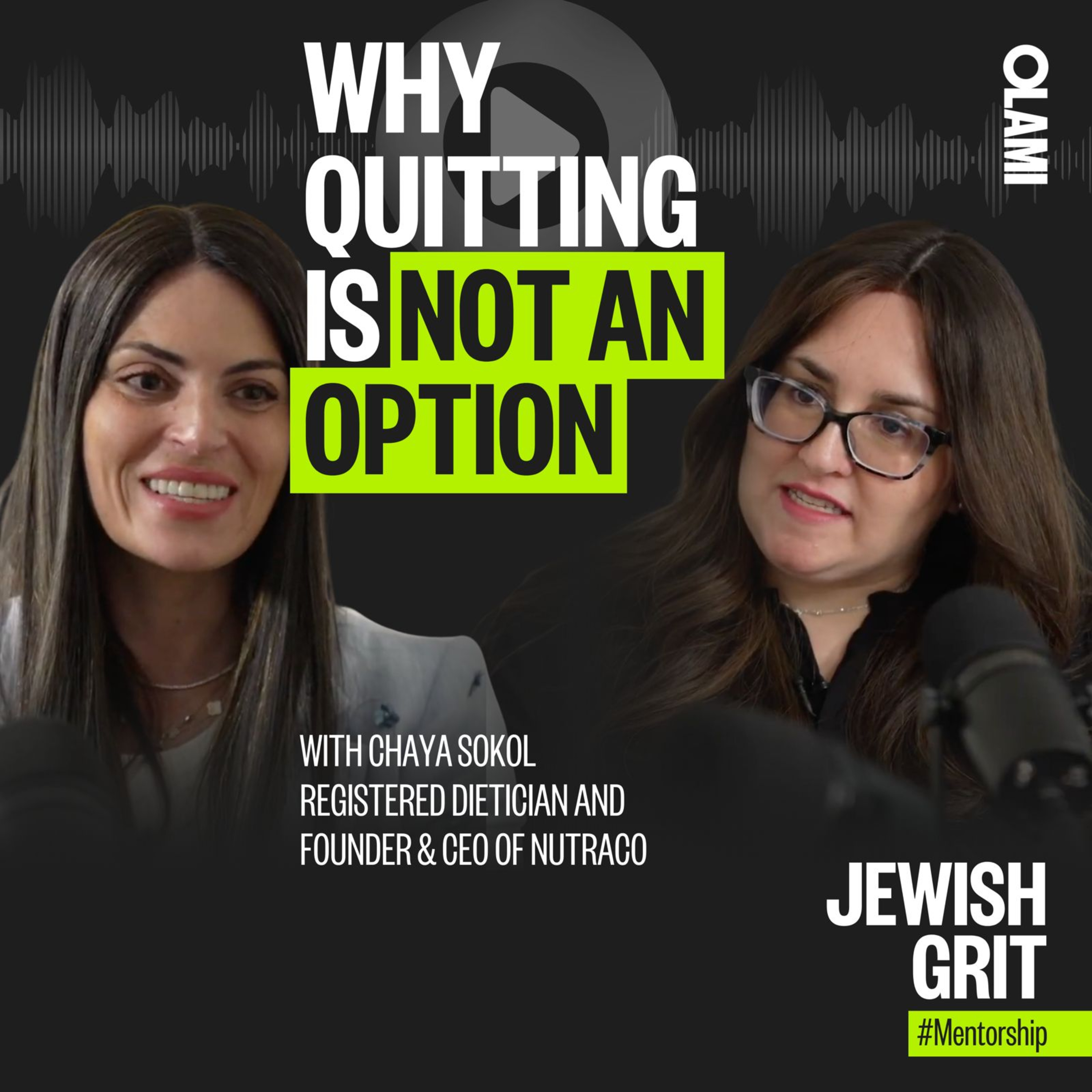 🎧 Jewish Grit | A Podcast by Olami Mentorship: Hosted by Rabbi Shlomo Landau and Abbey Wolin