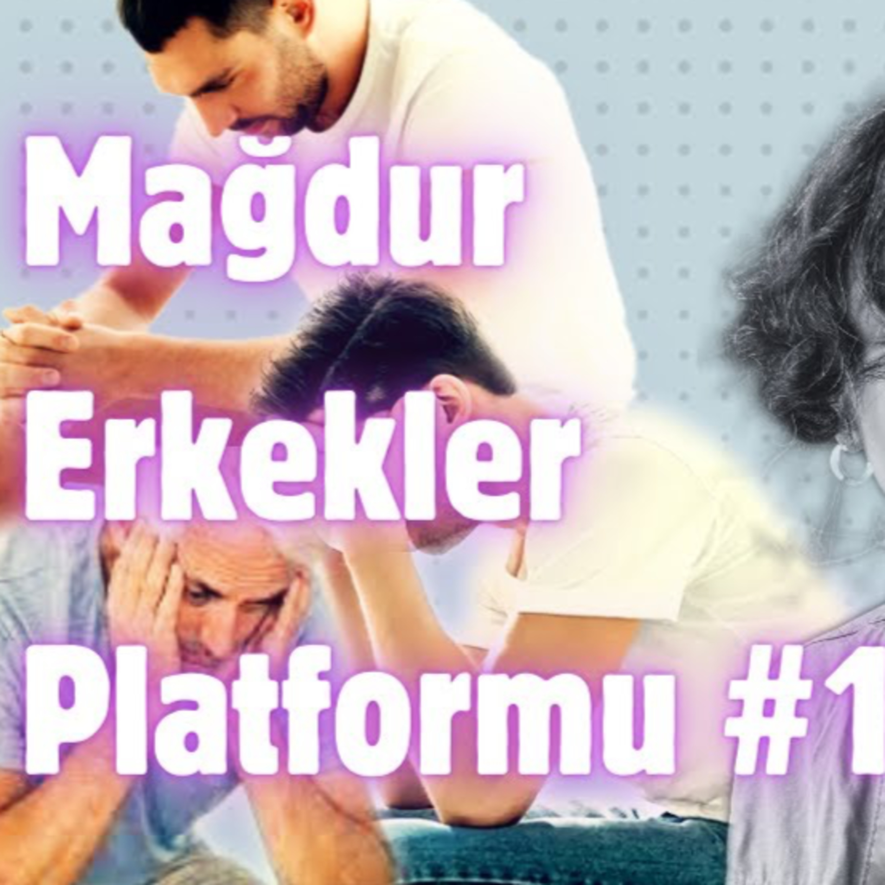 Kozmik Balans | Mağdur Erkekler Platformu #1 episode artwork