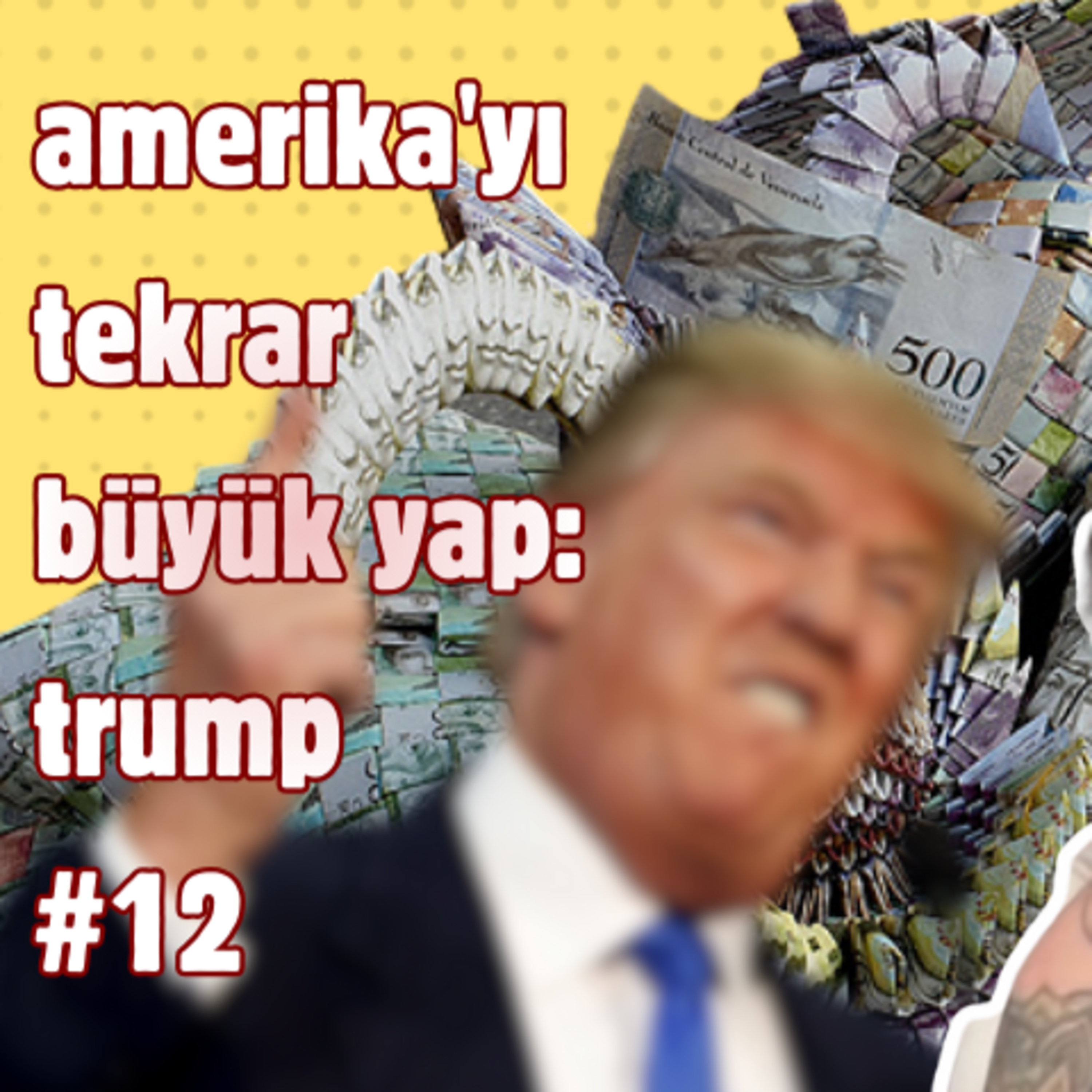 Kozmik Balans | amerika'yı tekrar büyük yap: trump #12 episode artwork