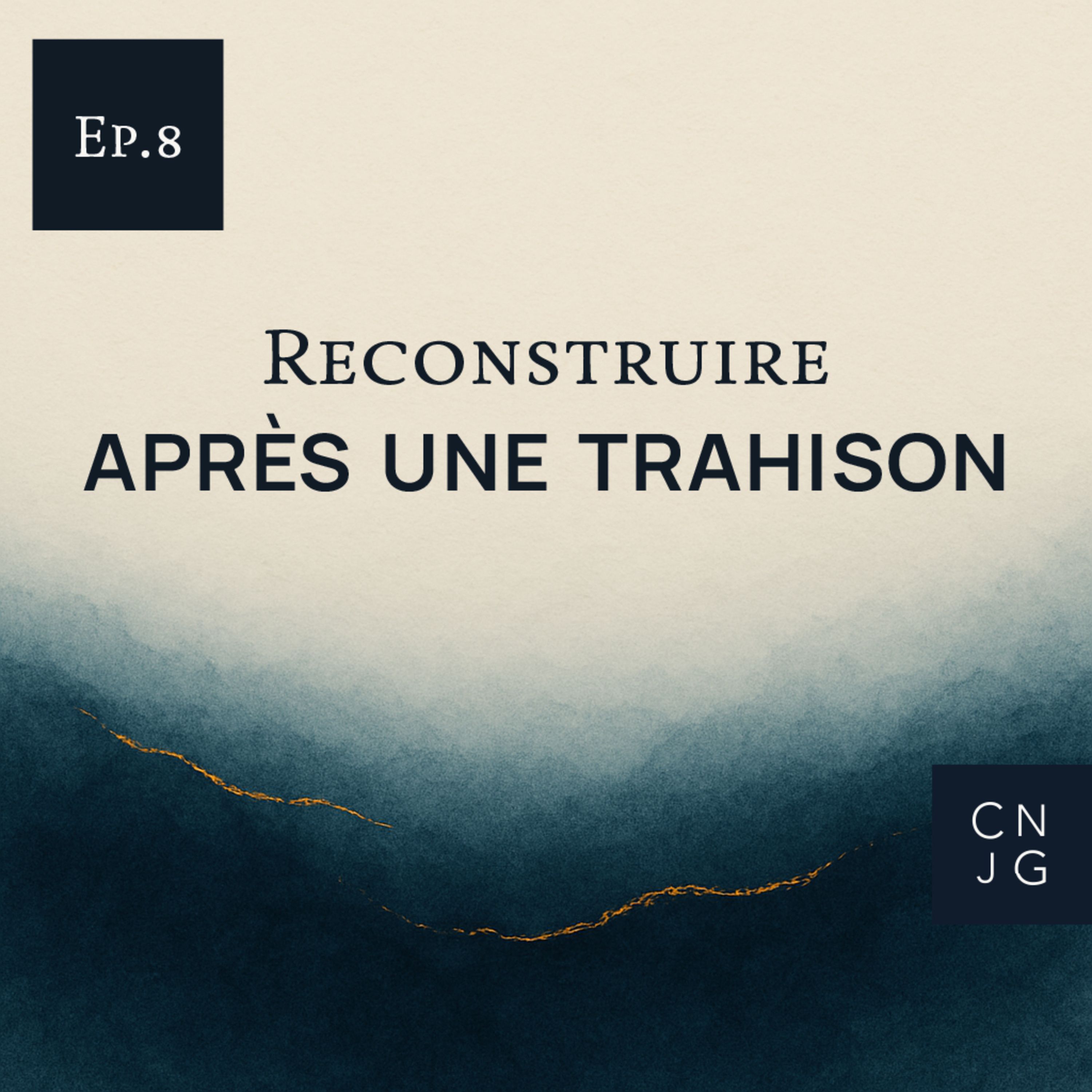 Reconstruire après une trahison episode artwork