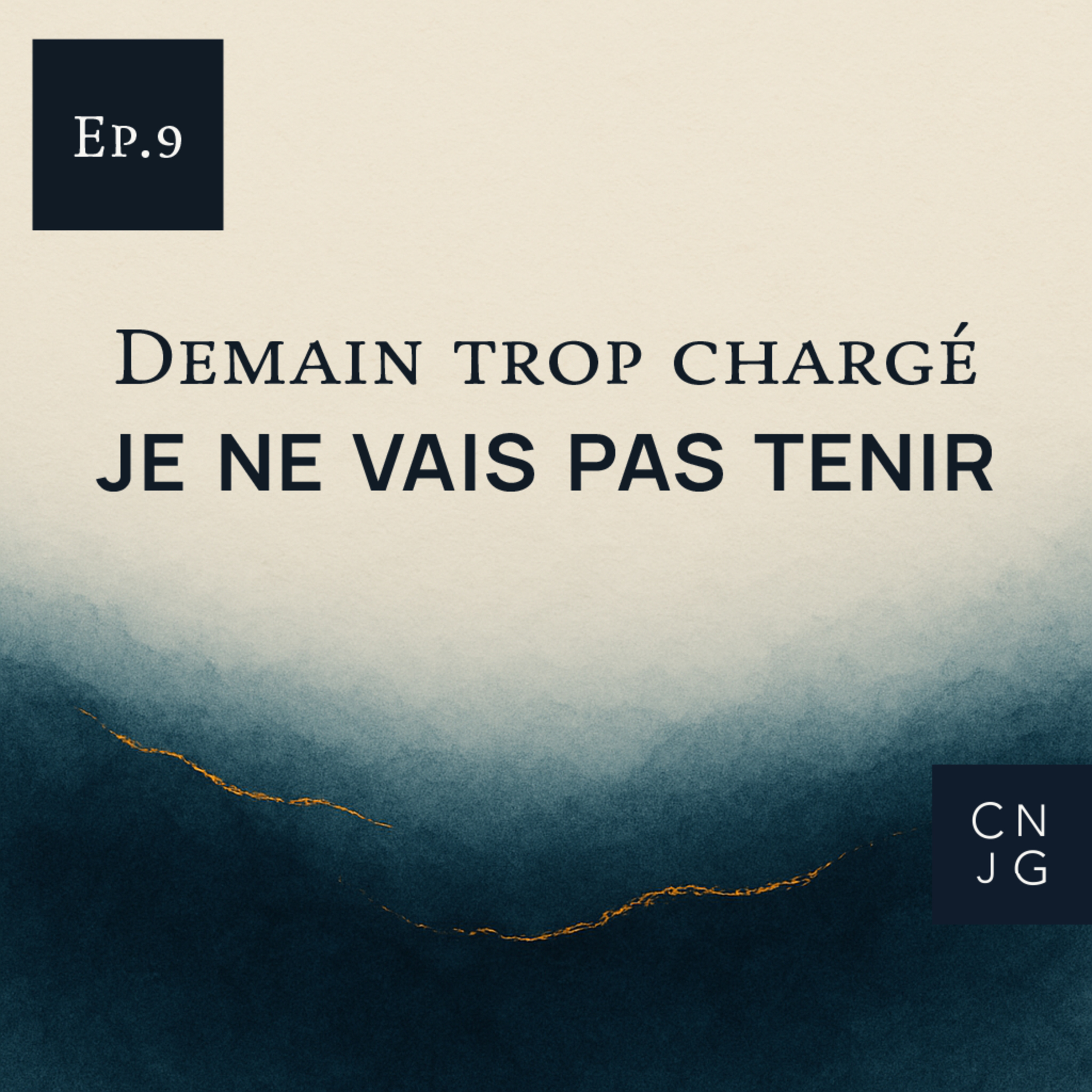 Demain est trop chargé, je ne vais pas tenir episode artwork