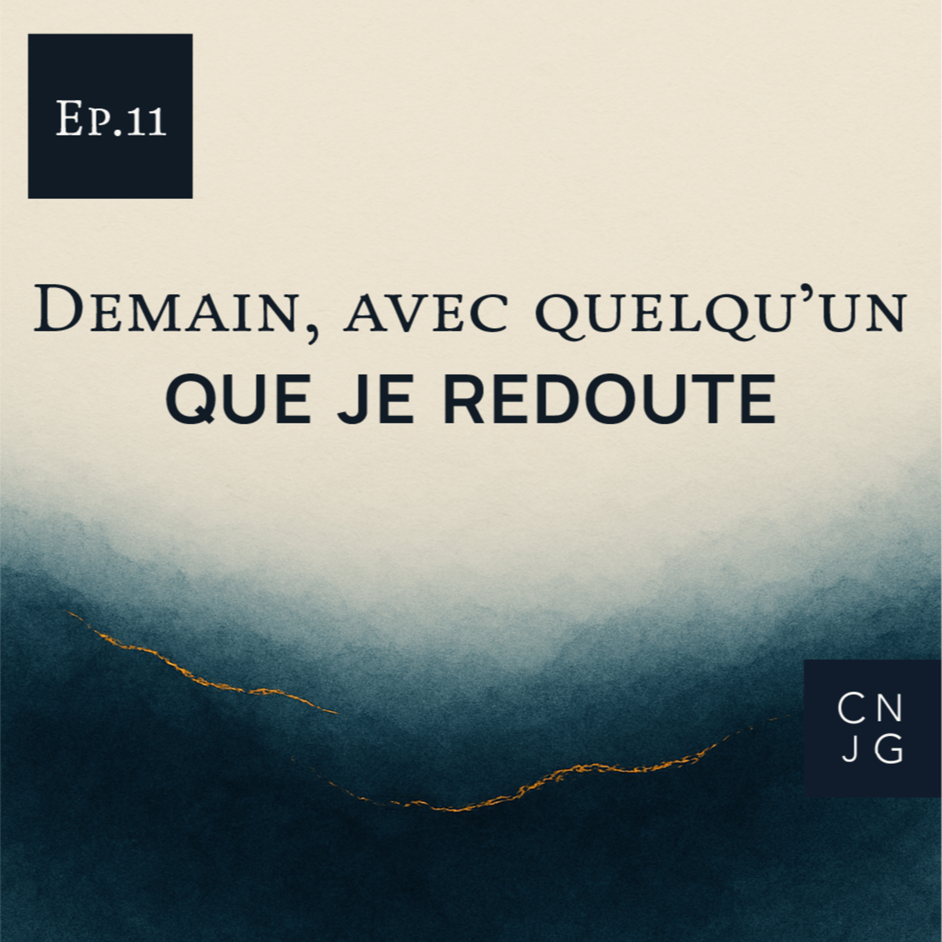 Demain, affronter quelqu’un que je redoute episode artwork