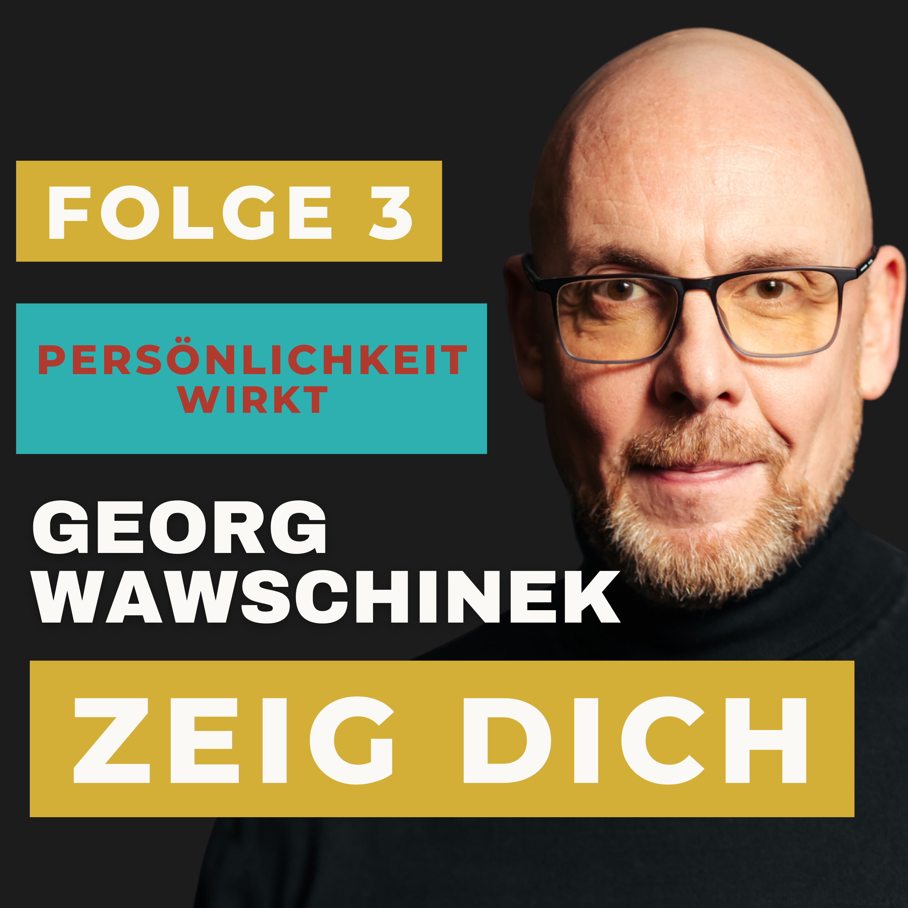 Georg Wawschinek | Zeig Dich