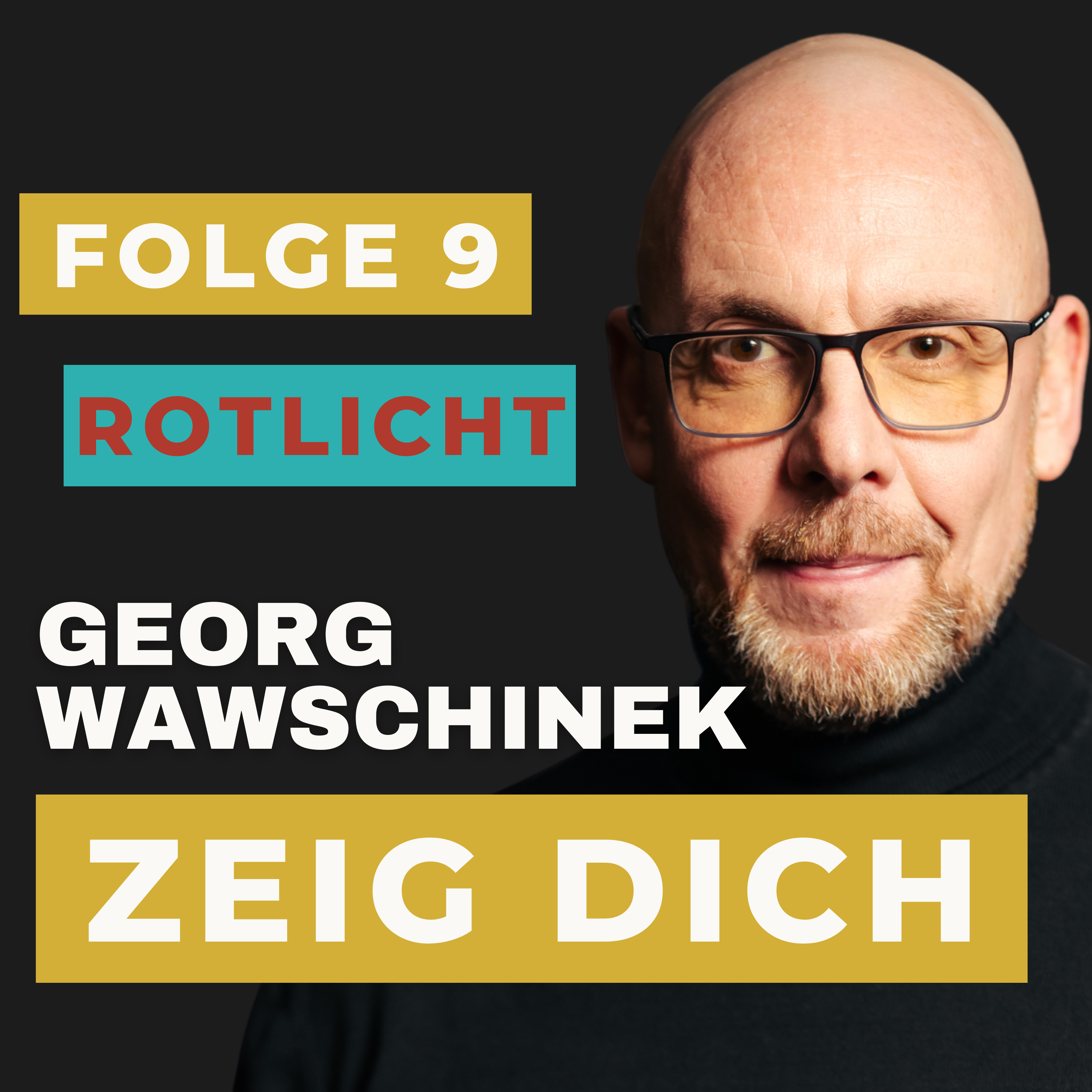 Georg Wawschinek | Zeig Dich