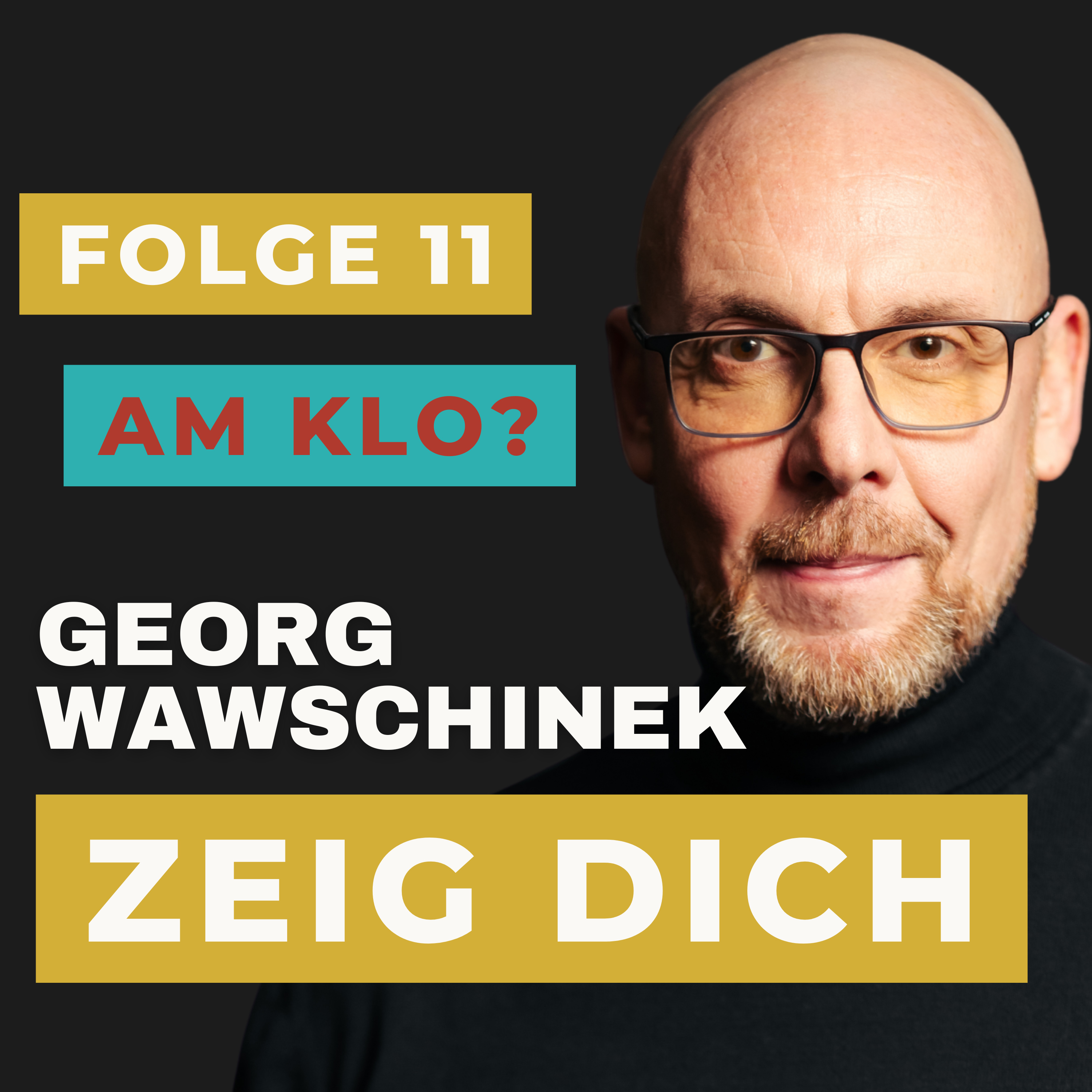 Georg Wawschinek | Zeig Dich