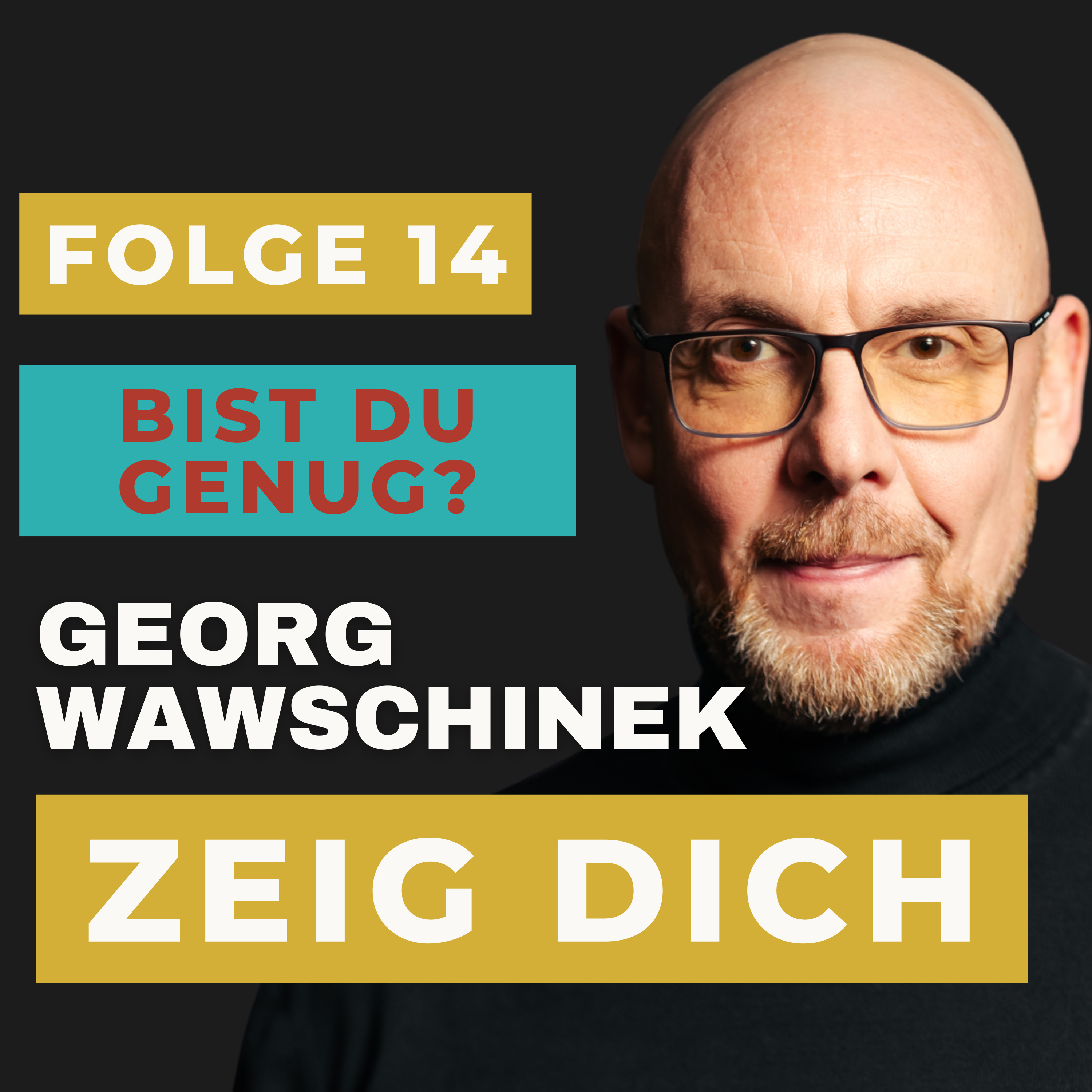Georg Wawschinek | Zeig Dich