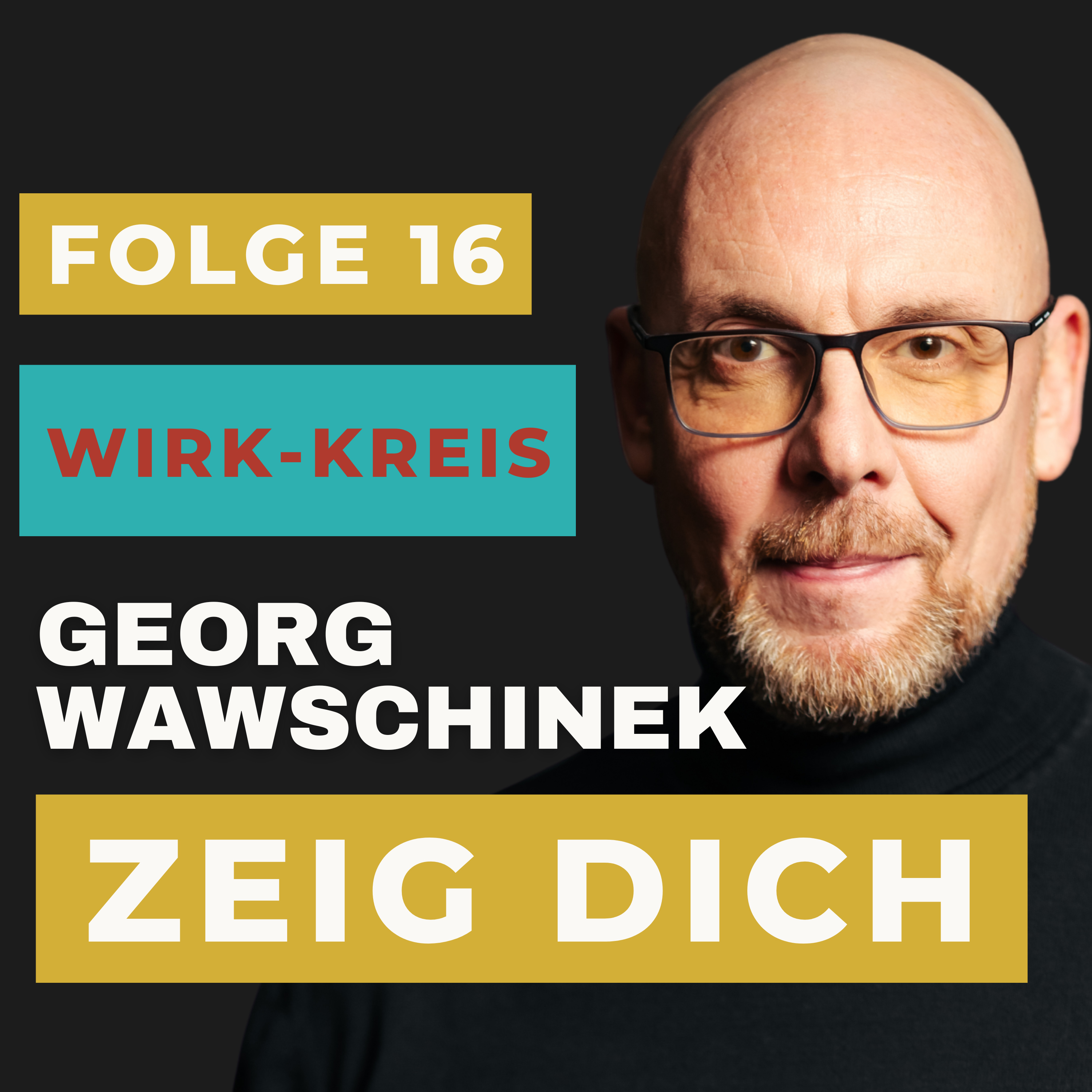 Georg Wawschinek | Zeig Dich
