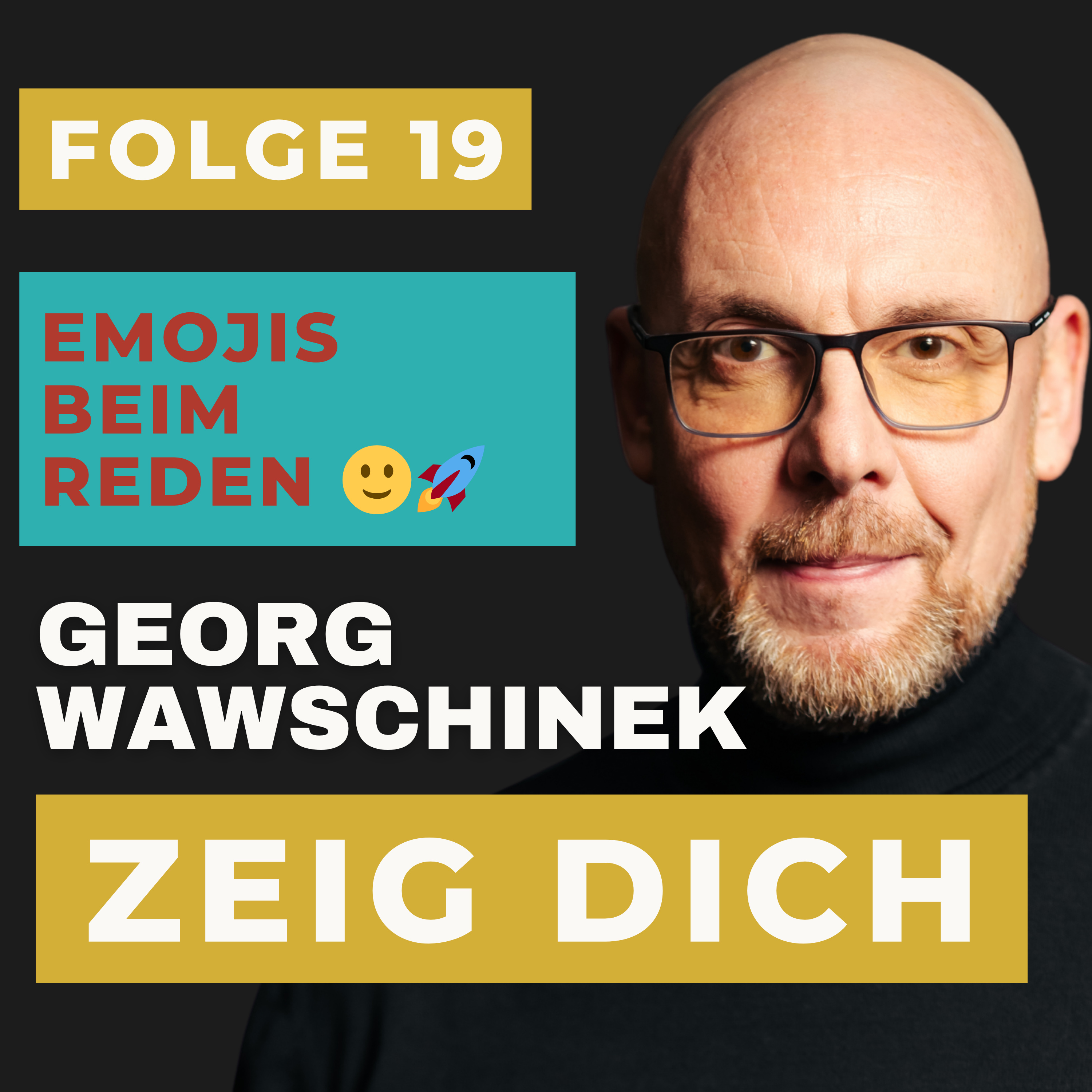 Georg Wawschinek | Zeig Dich