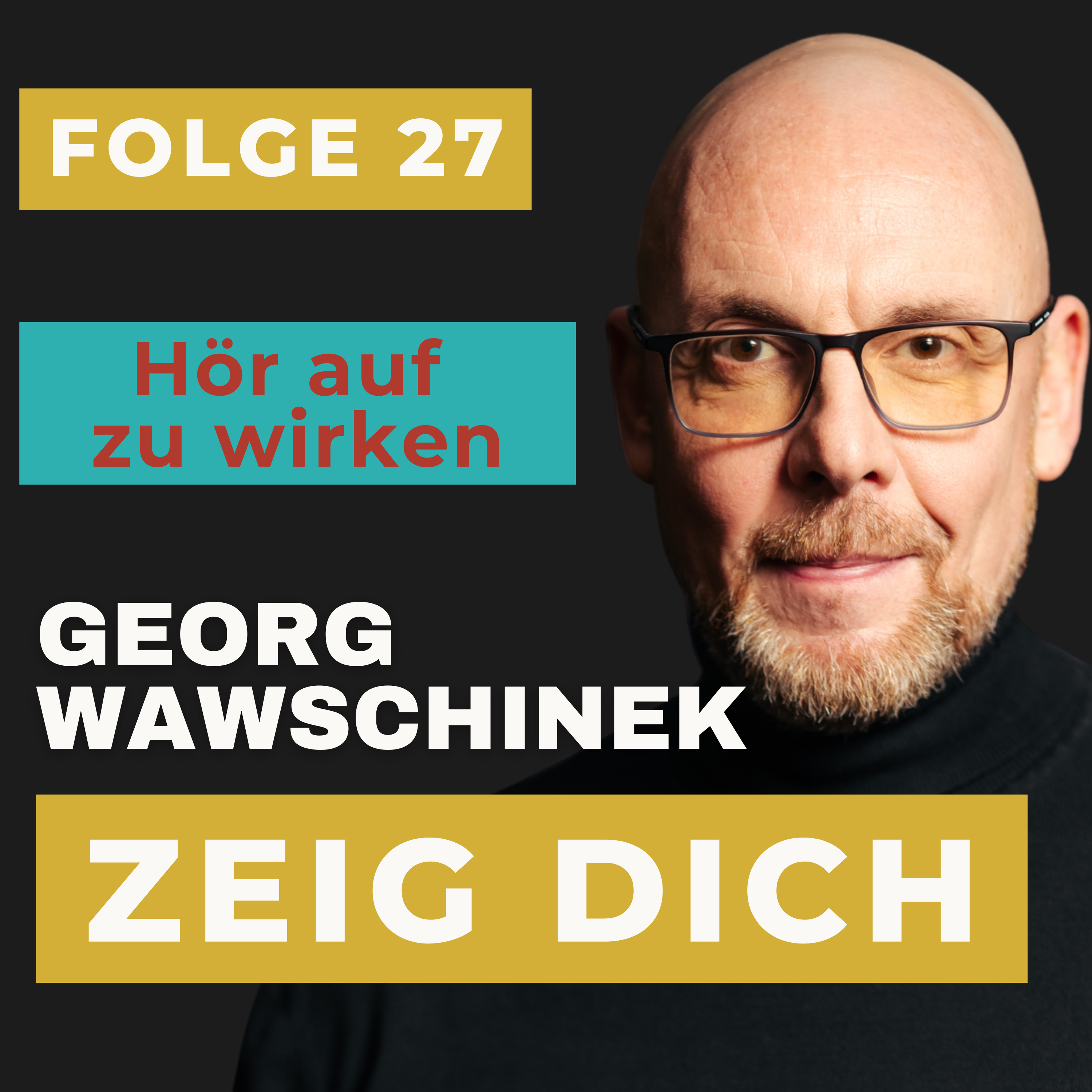 Georg Wawschinek | Zeig Dich