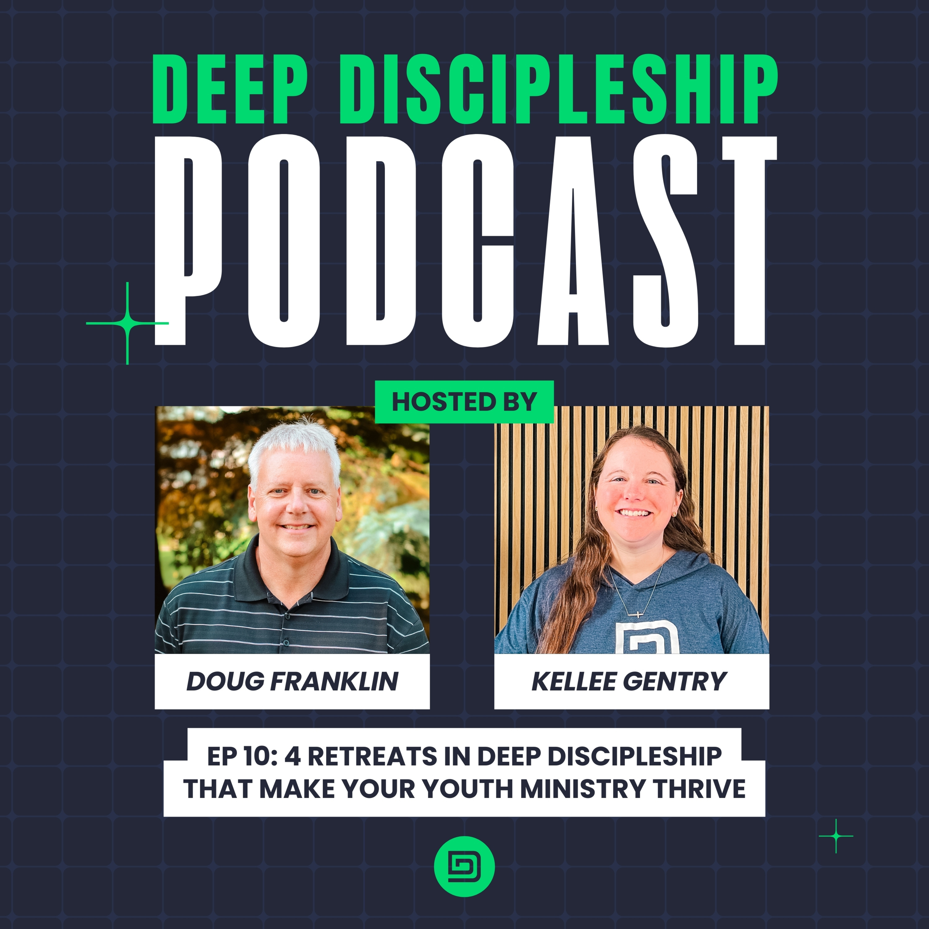 EP 10 | 4 Retreats in Deep Discipleship That Make Your Youth Ministry Thrive