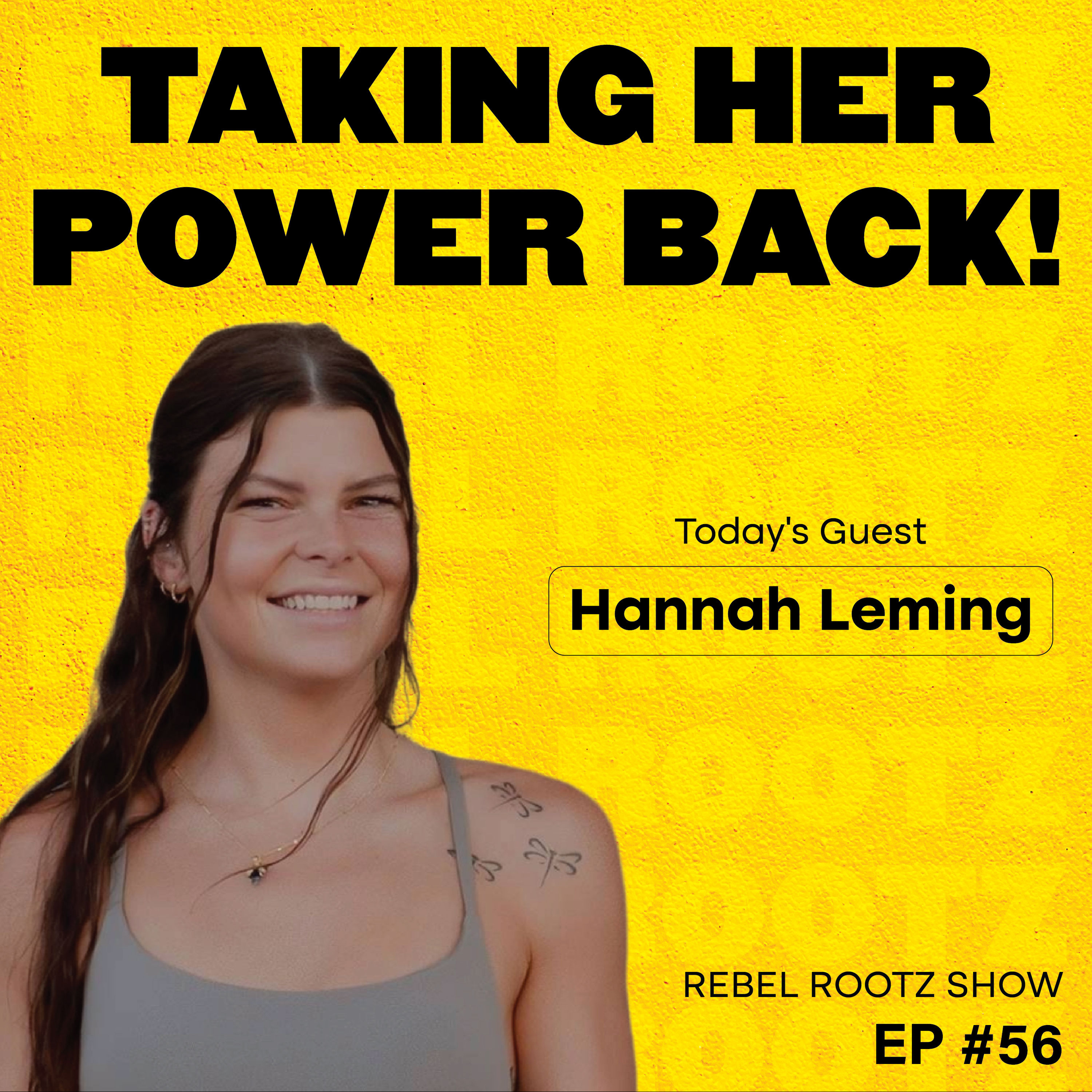 Eating Disorders, Exercise, and TAKING HER POWER BACK! w/ Hannah Leming (EP #56) episode artwork
