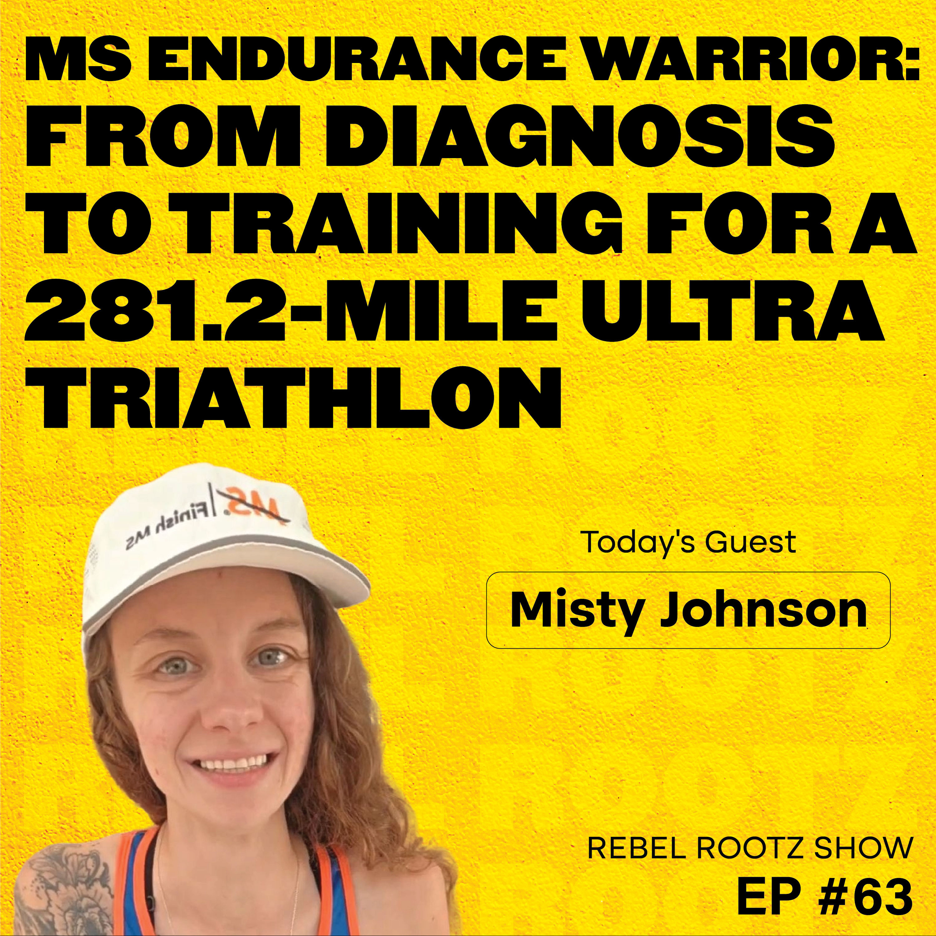 MS Endurance Warrior: From Diagnosis to Training for a 281.2-Mile Ultra Triathlon w/ Misty Johnson (EP #63) episode artwork