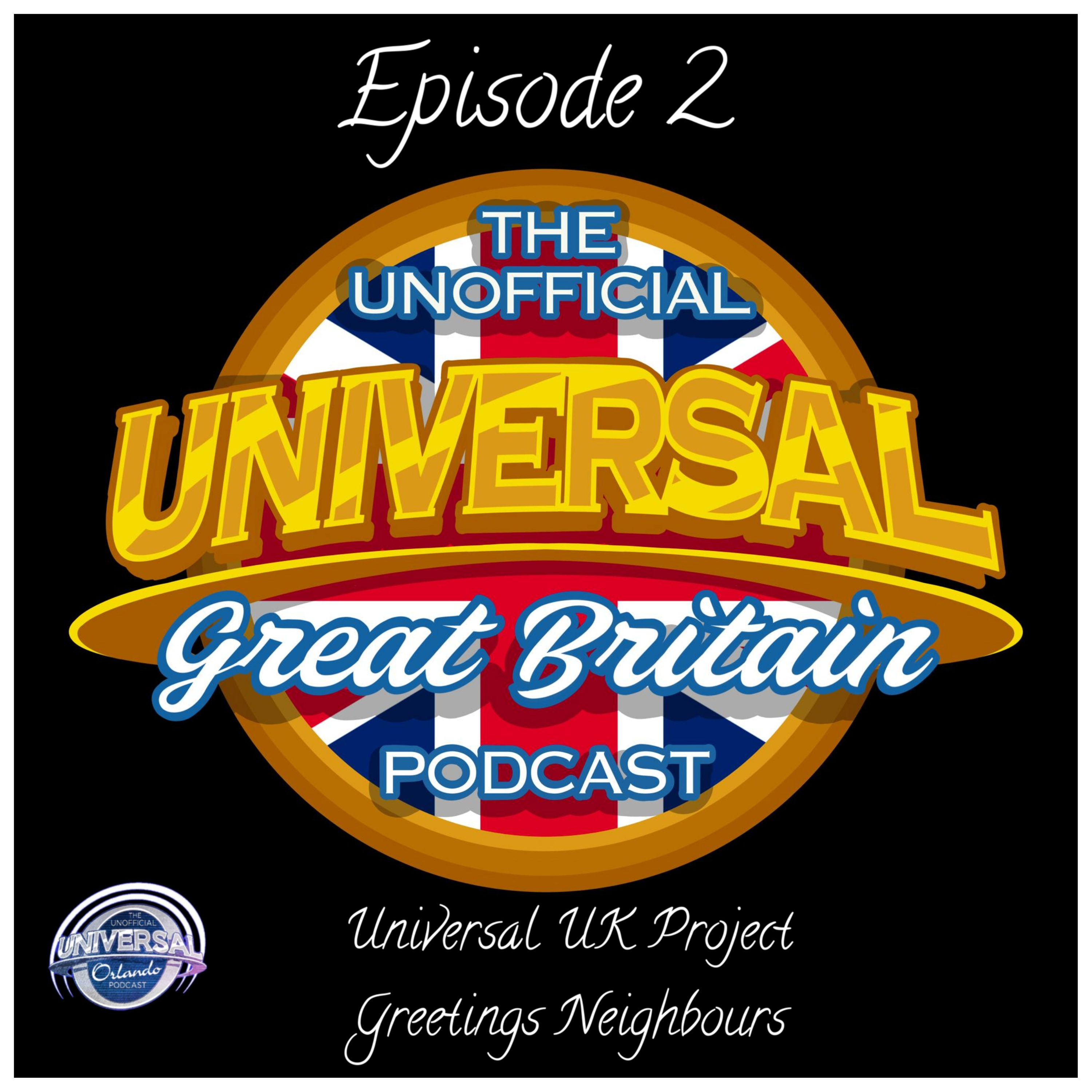 UUGBP #2 - Universal UK Project : Greetings Neighbours episode artwork