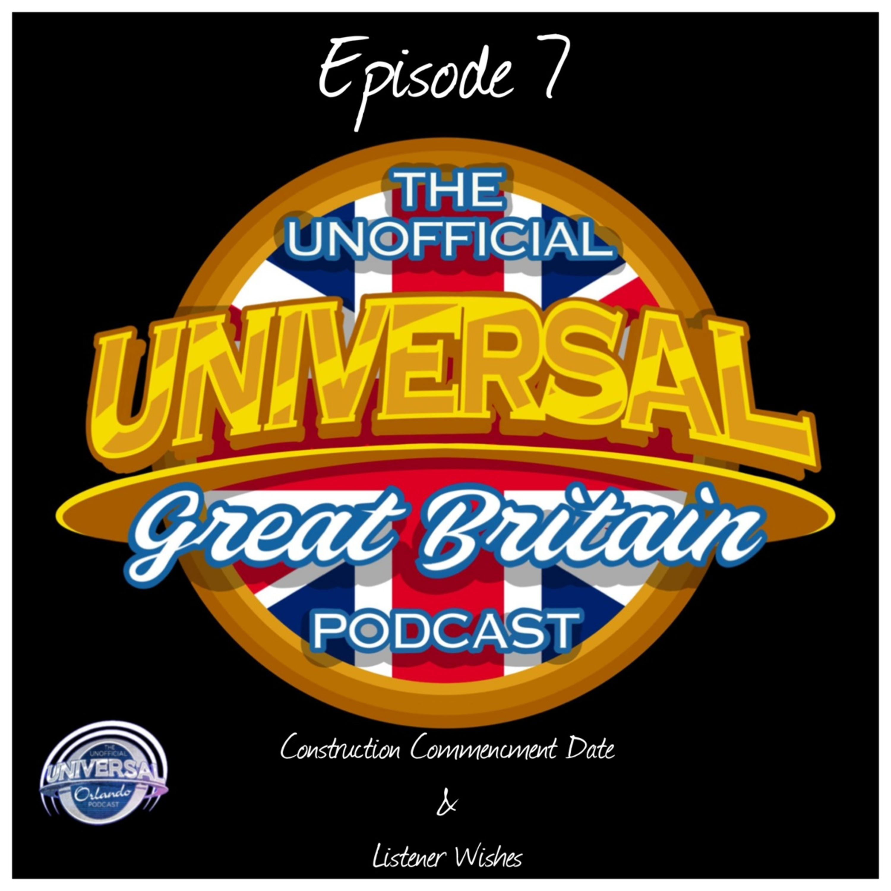 UUGBP #7 - Construction Commencement Date & Listener Wishes episode artwork