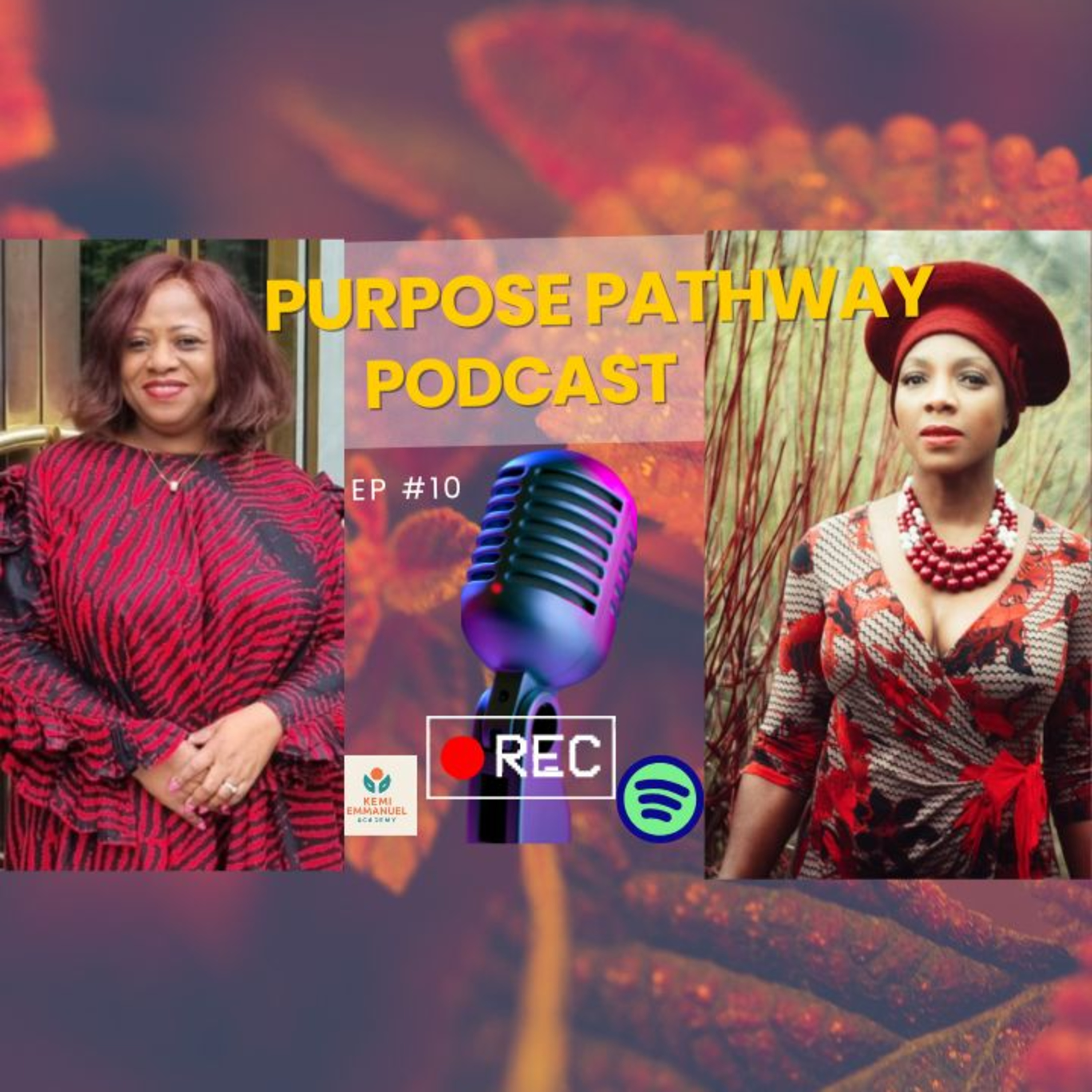 The Purpose Pathway: “Healing, Wholeness and Having a Voice: