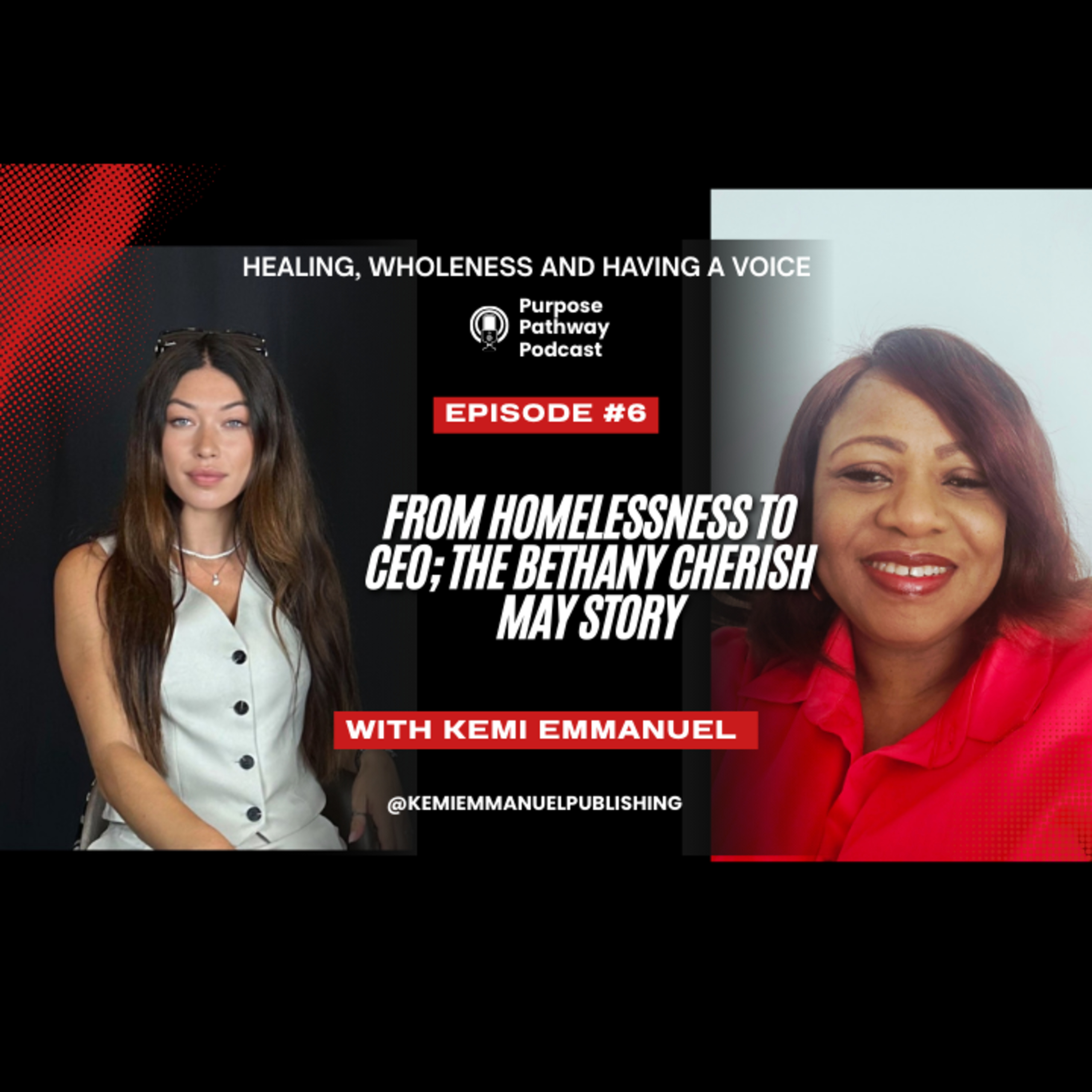 The Purpose Pathway: “Healing, Wholeness and Having a Voice: