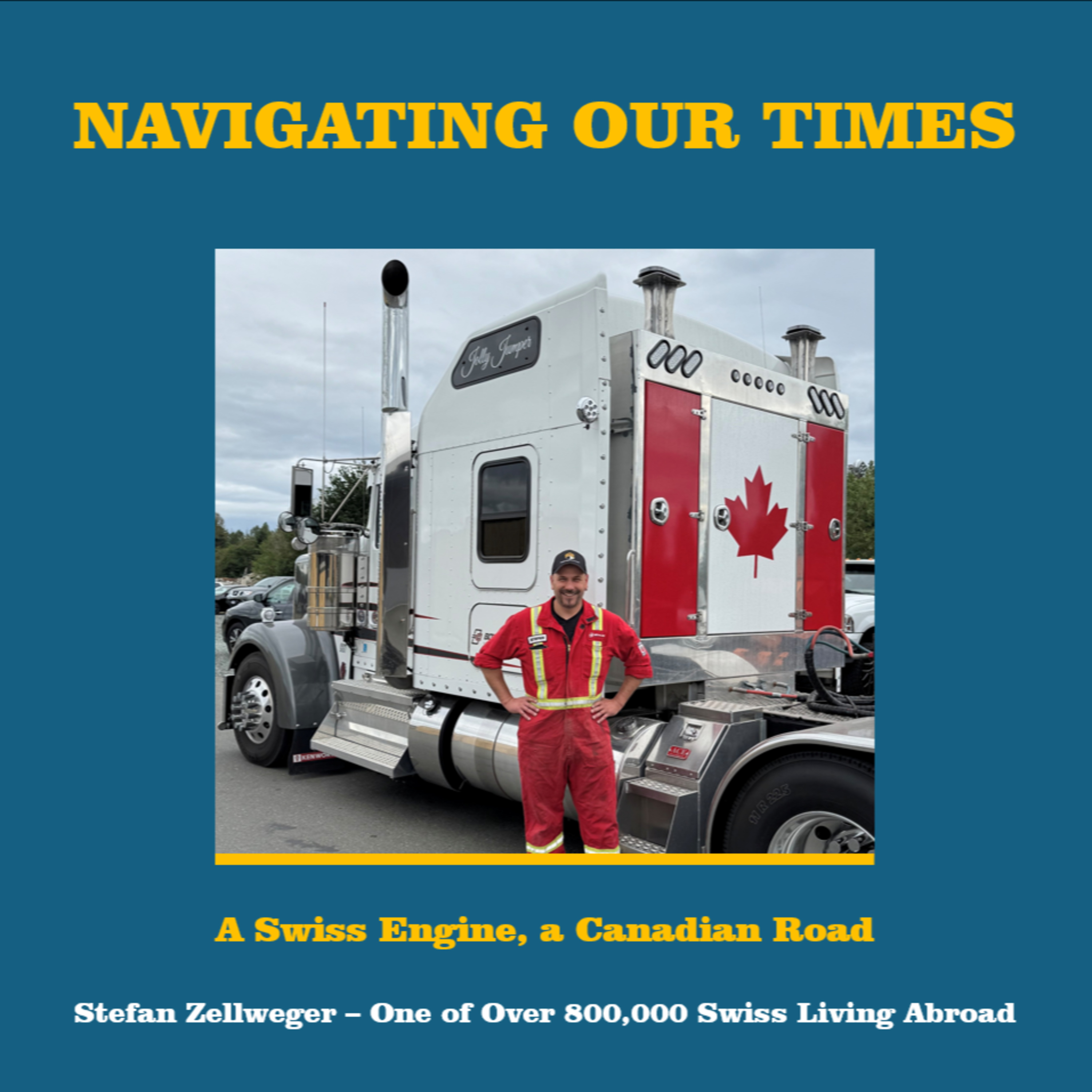 A Swiss Engine, a Canadian Road: Stefan Zellweger – One of Over 800,000 Swiss Living Abroad episode artwork