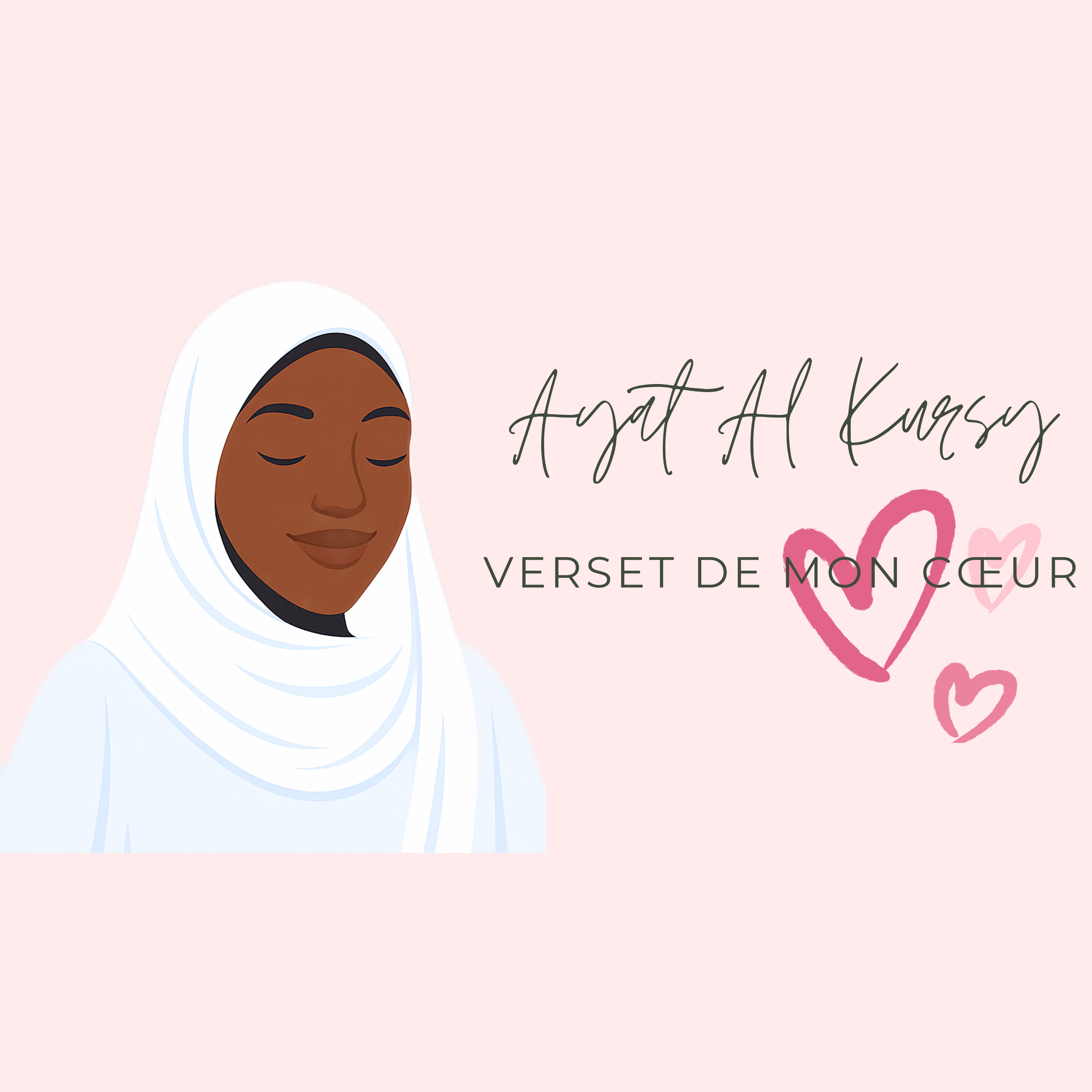 #3: Ayat Al Kursy, le verset de mon cœur
