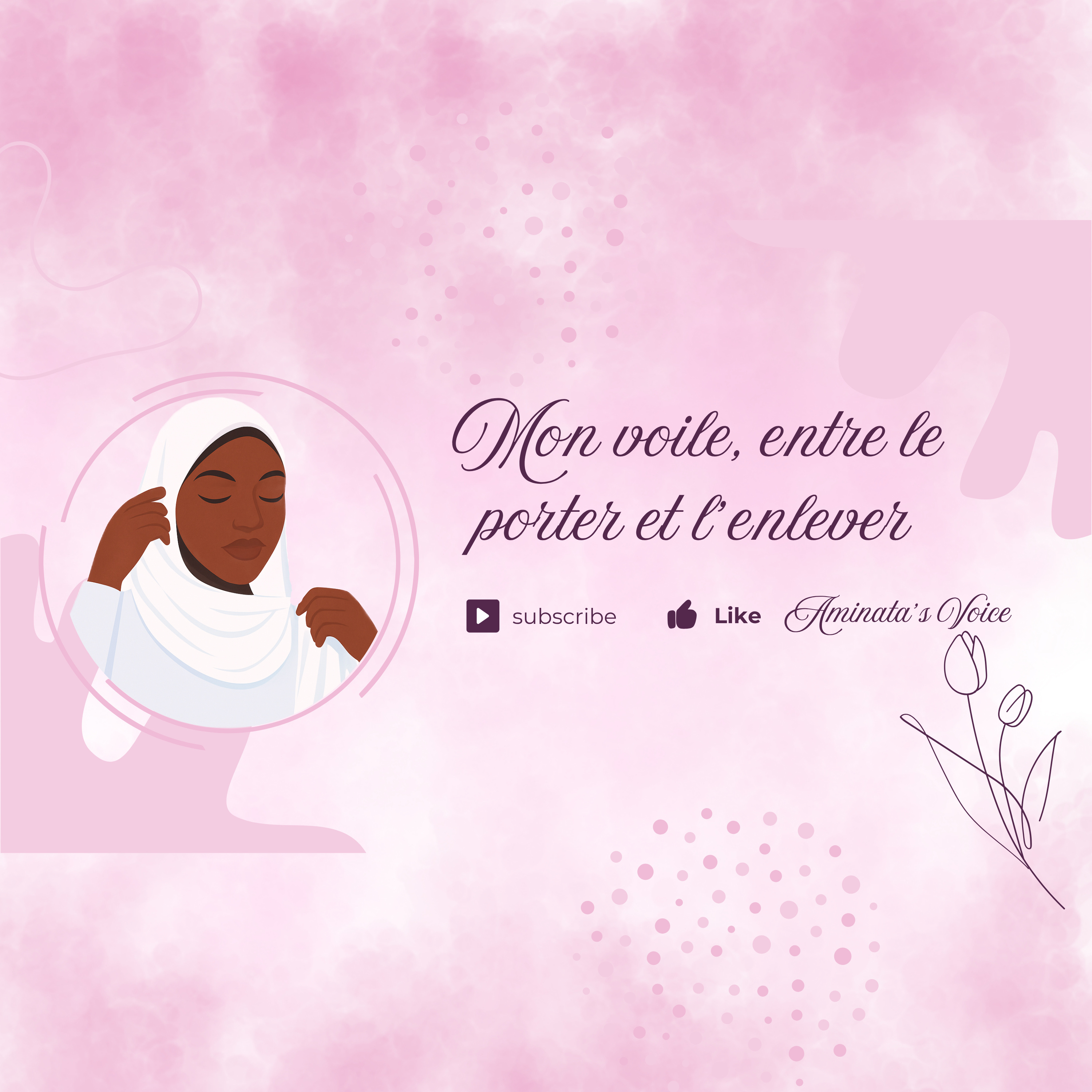 #4: Mon voile, entre le porter et l’enlever