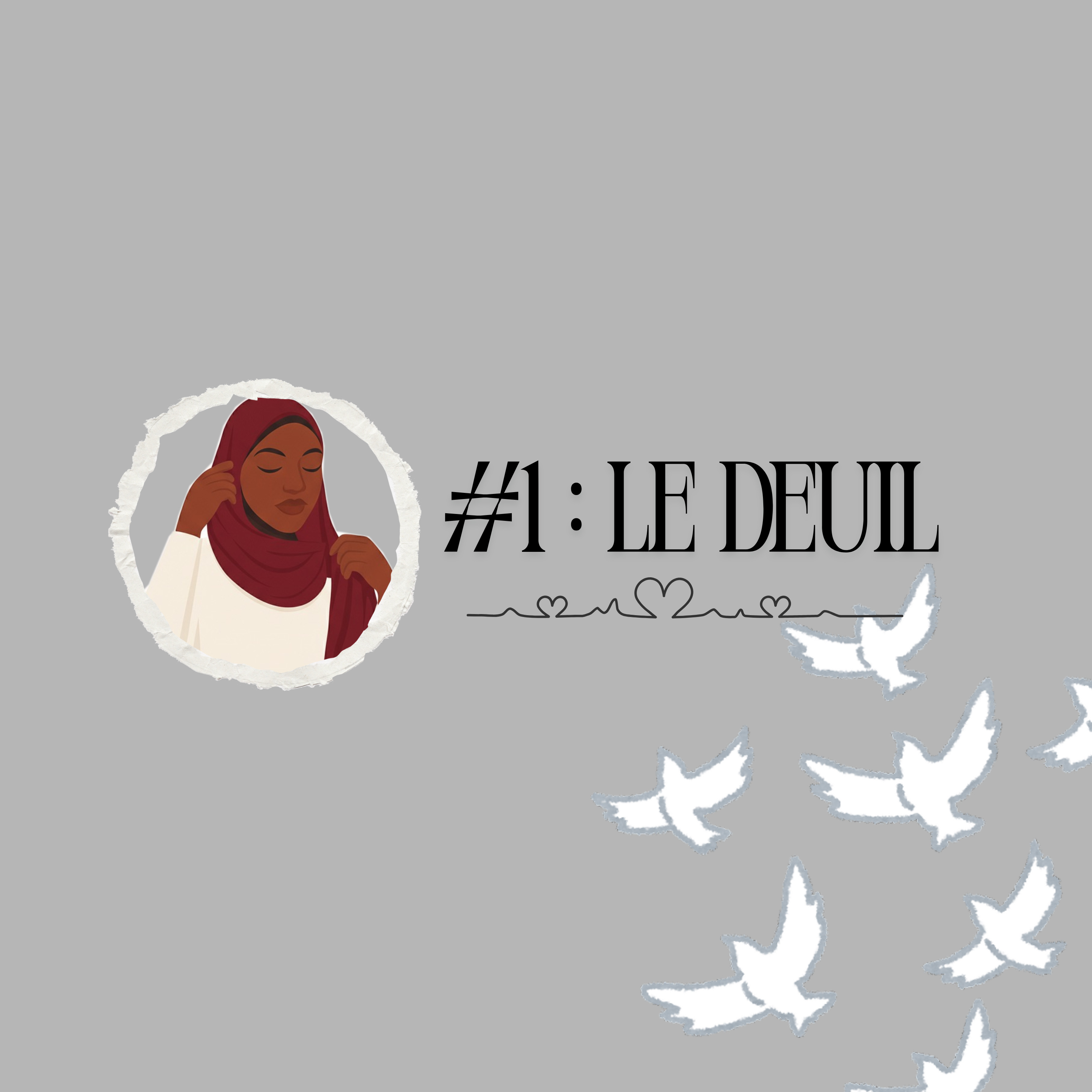 #1: Faire le deuil