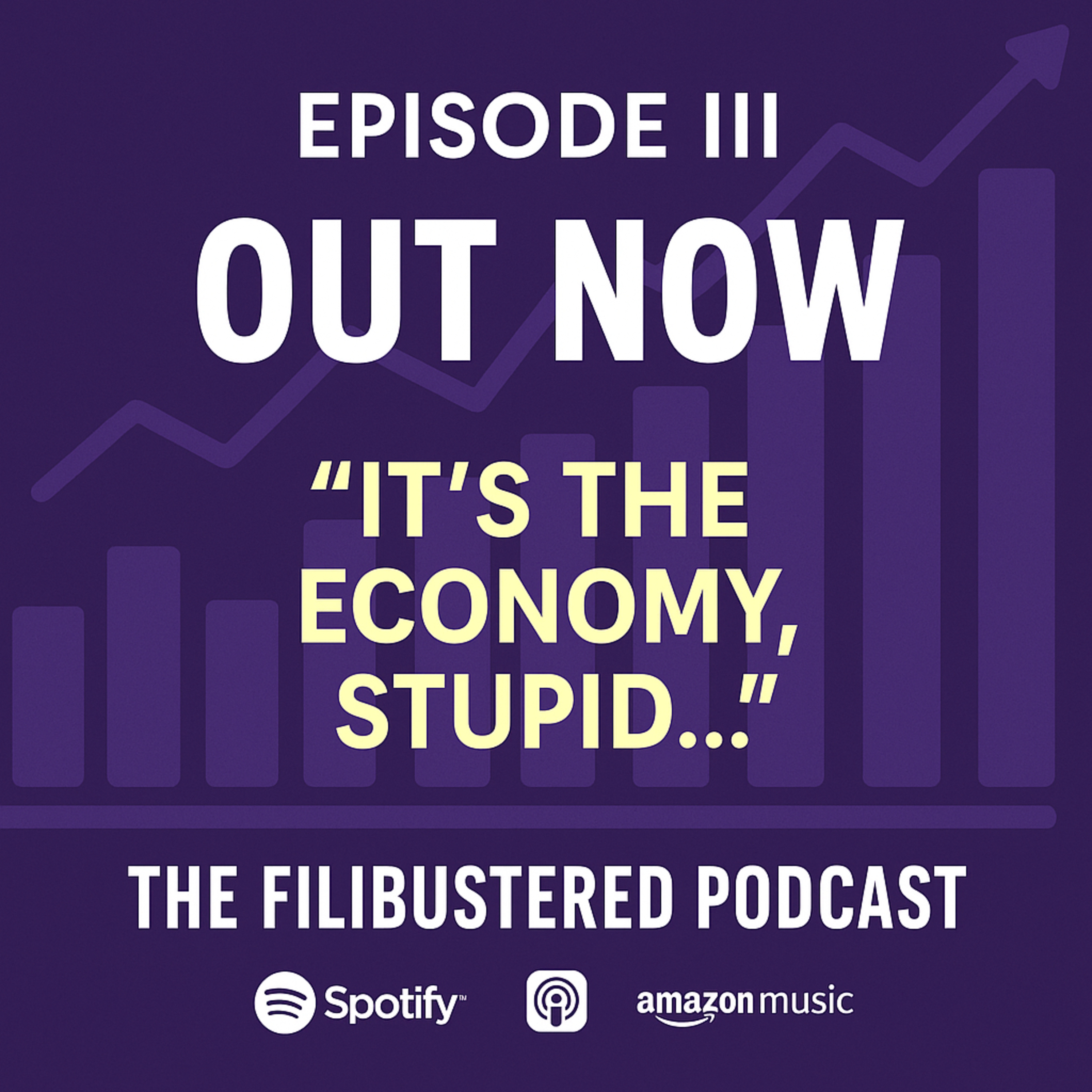 Episode III – It’s the Economy, Stupid… episode artwork