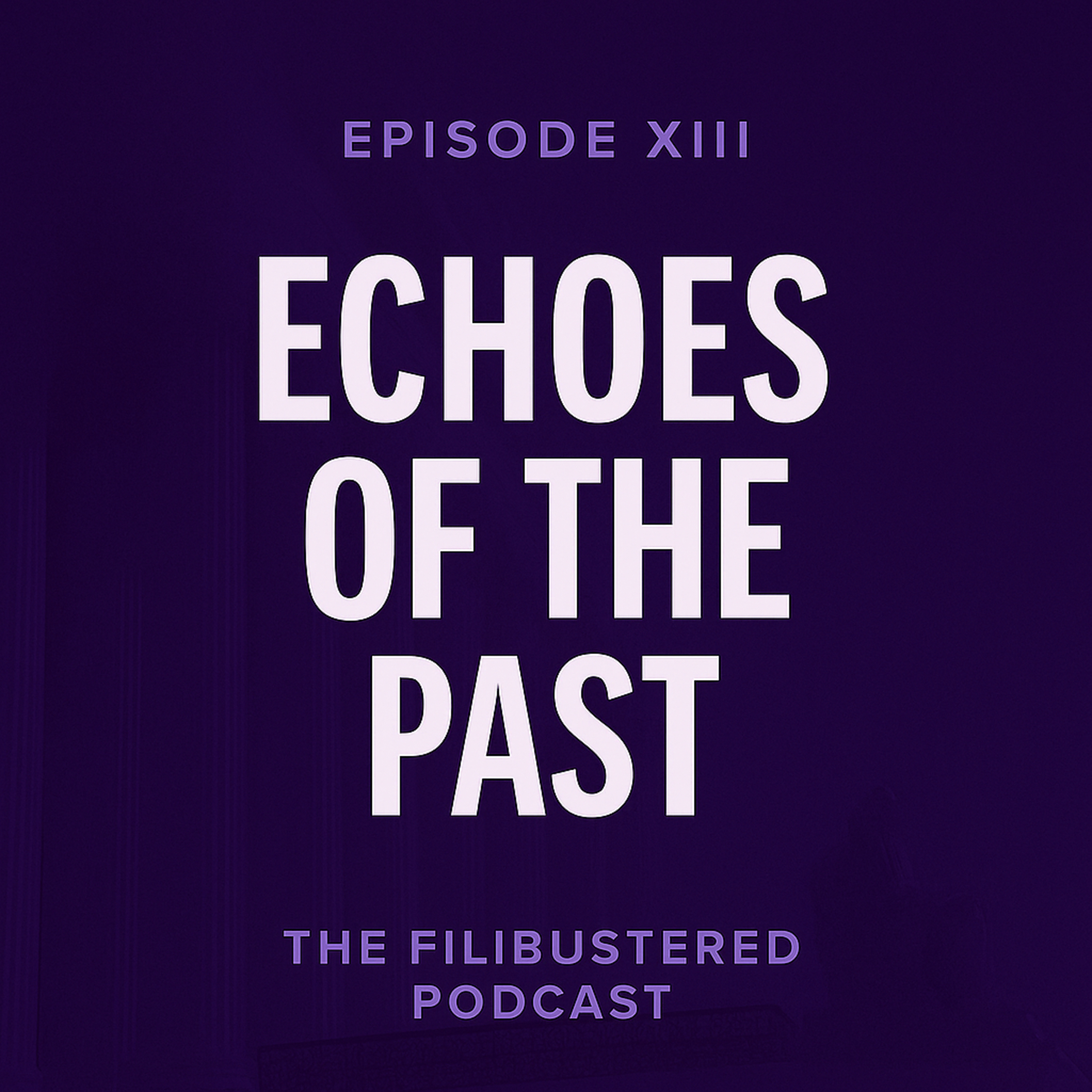 Episode XIII: Echoes of the Past episode artwork