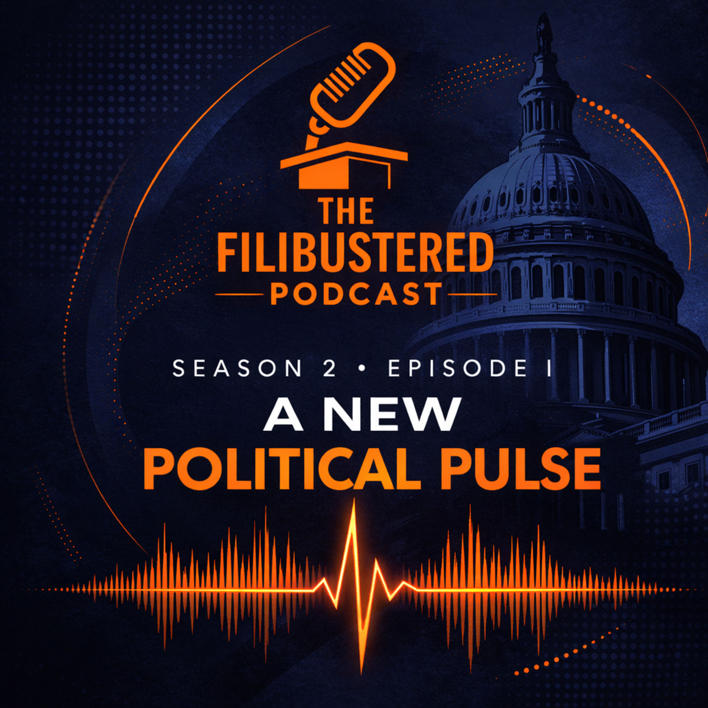 Season 2 — Episode I: A New Political Pulse episode artwork