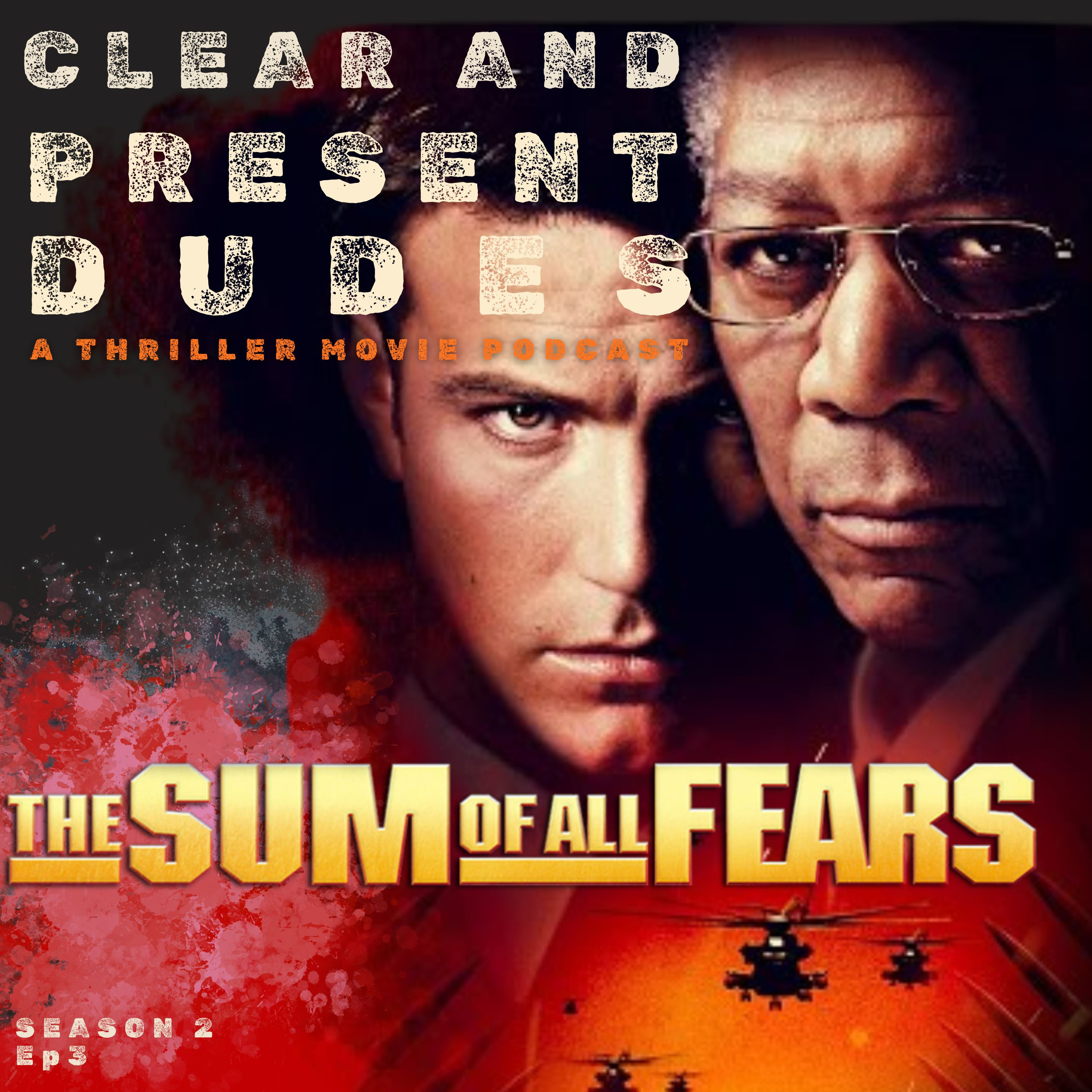 Clear and Present Dudes: A Thriller Movies Podcast