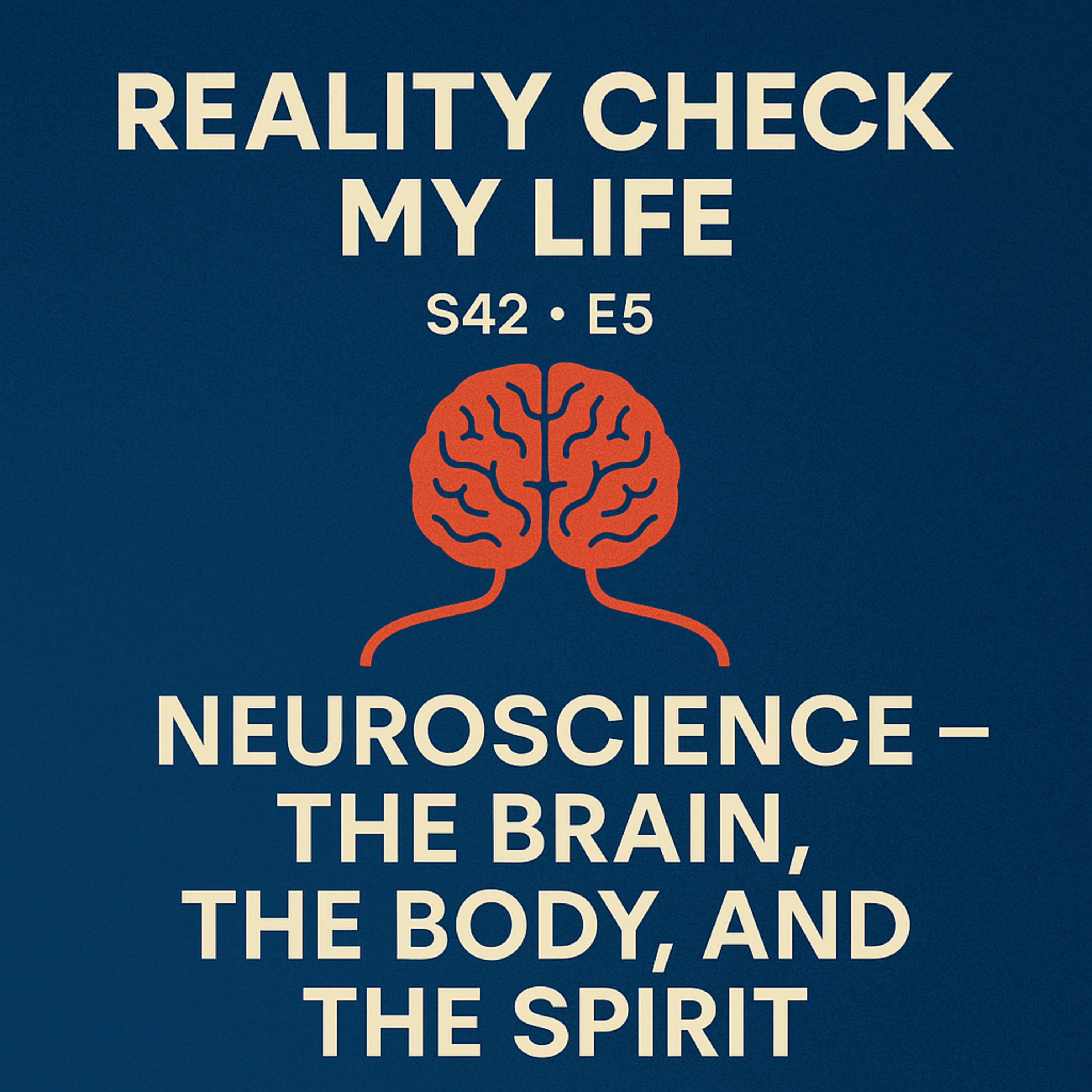 Snack Pack S42E5: Neuroscience – The Brain, the Body, and the Spirit episode artwork