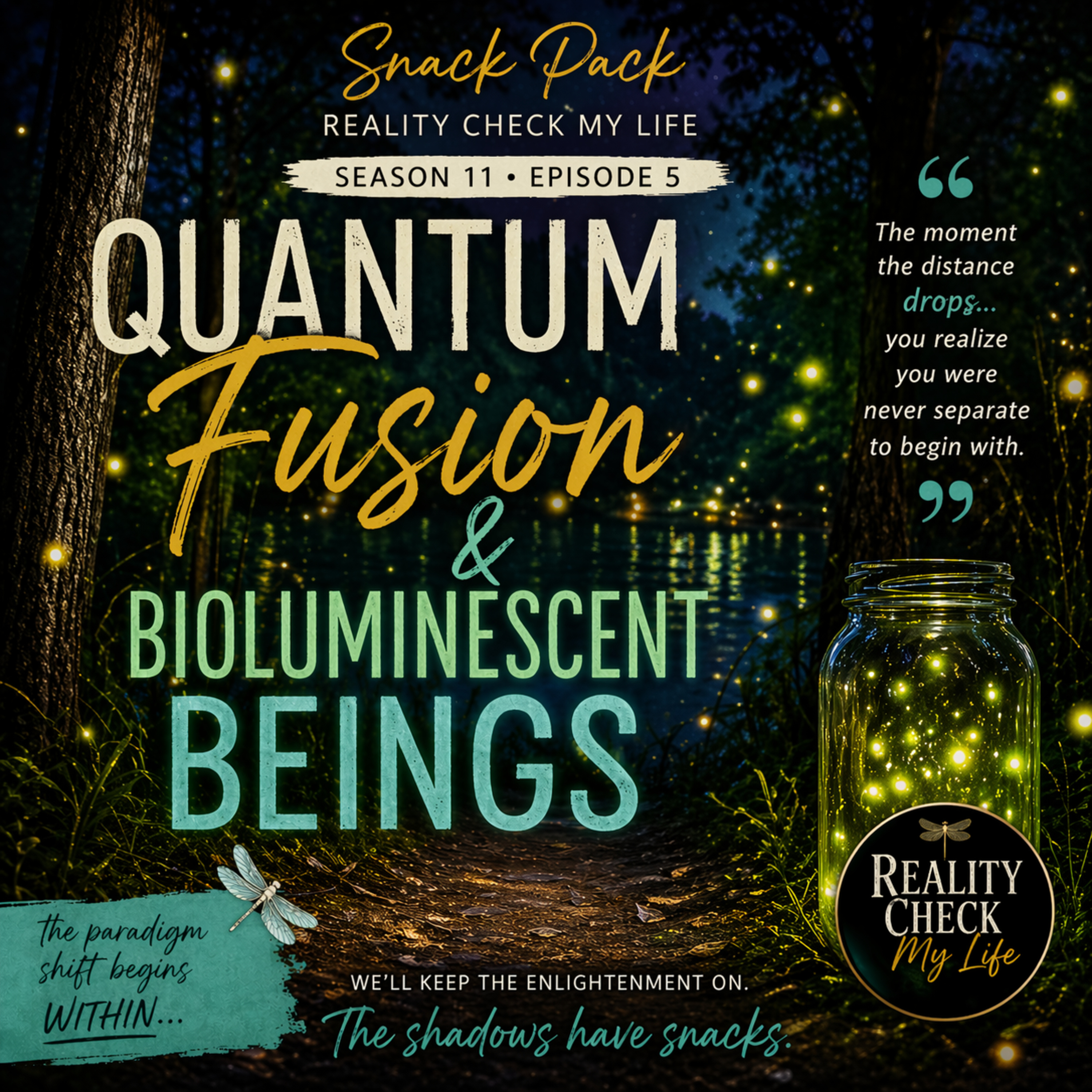 Snack Pack S11E5: Quantum Fusion & Bioluminescent Beings episode artwork