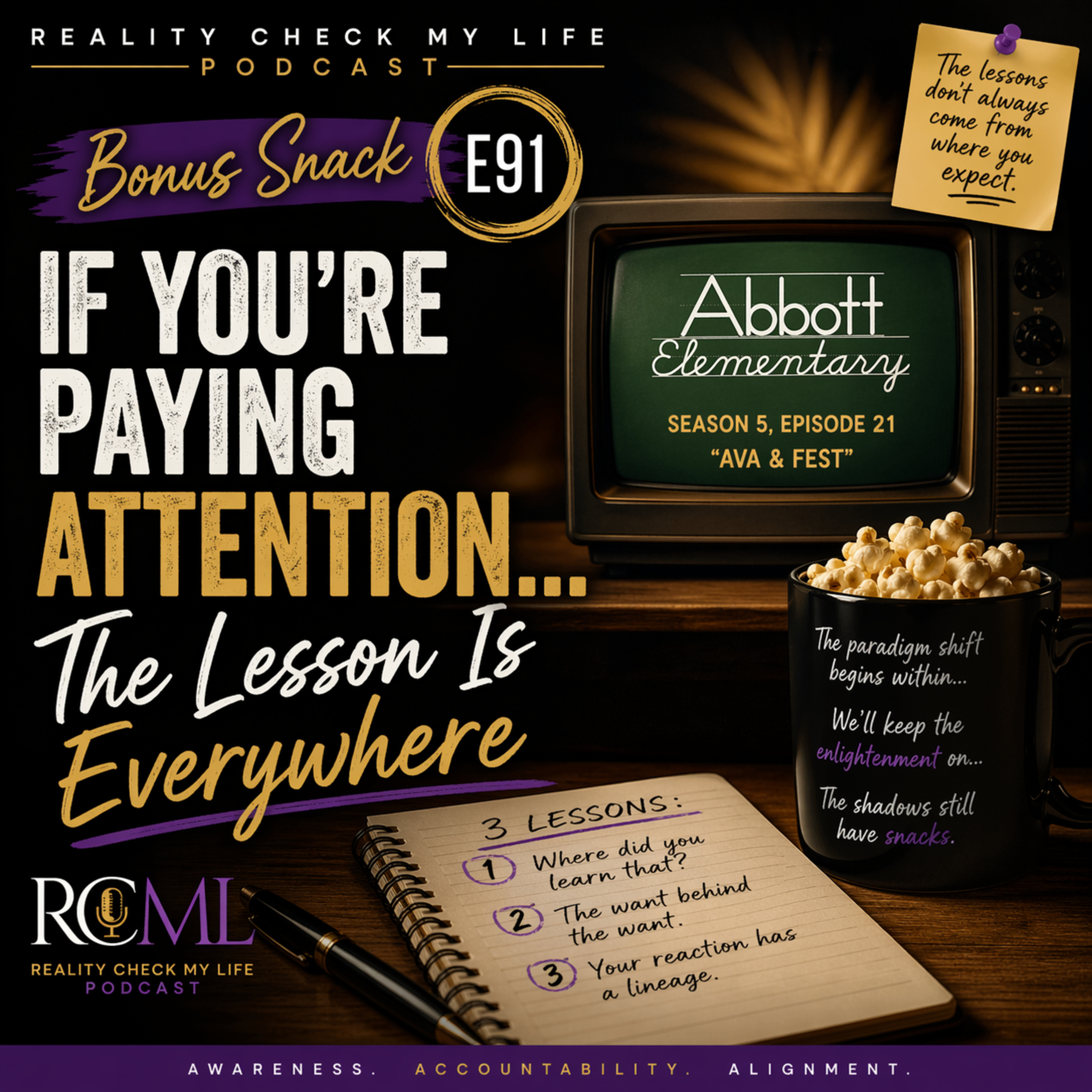  Bonus Snack E91: If You’re Paying Attention… The Lesson Is Everywhere episode artwork