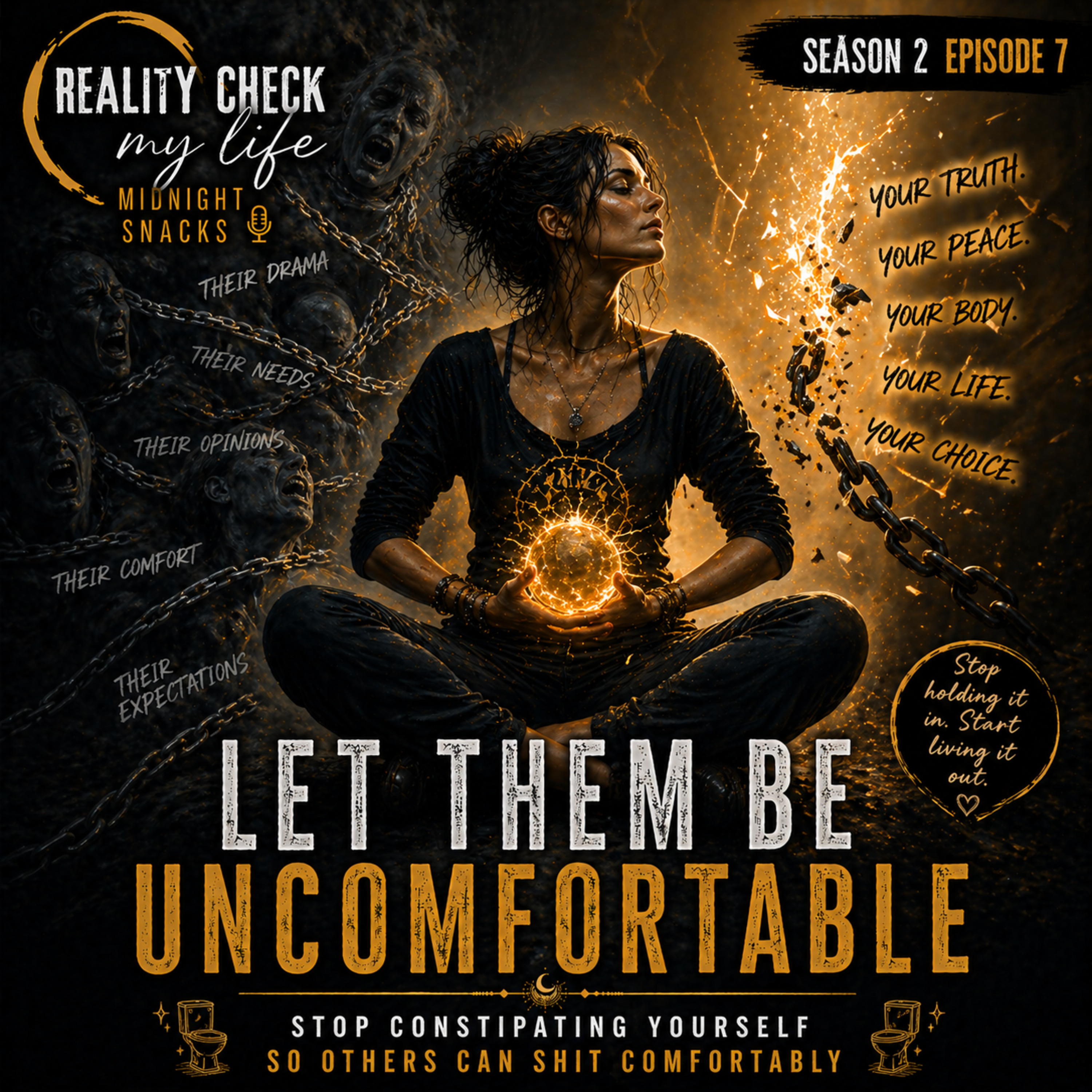 Midnight Snack S2E7: Let Them Be Uncomfortable: Stop Constipating Yourself So Others Can Shit Comfortably episode artwork