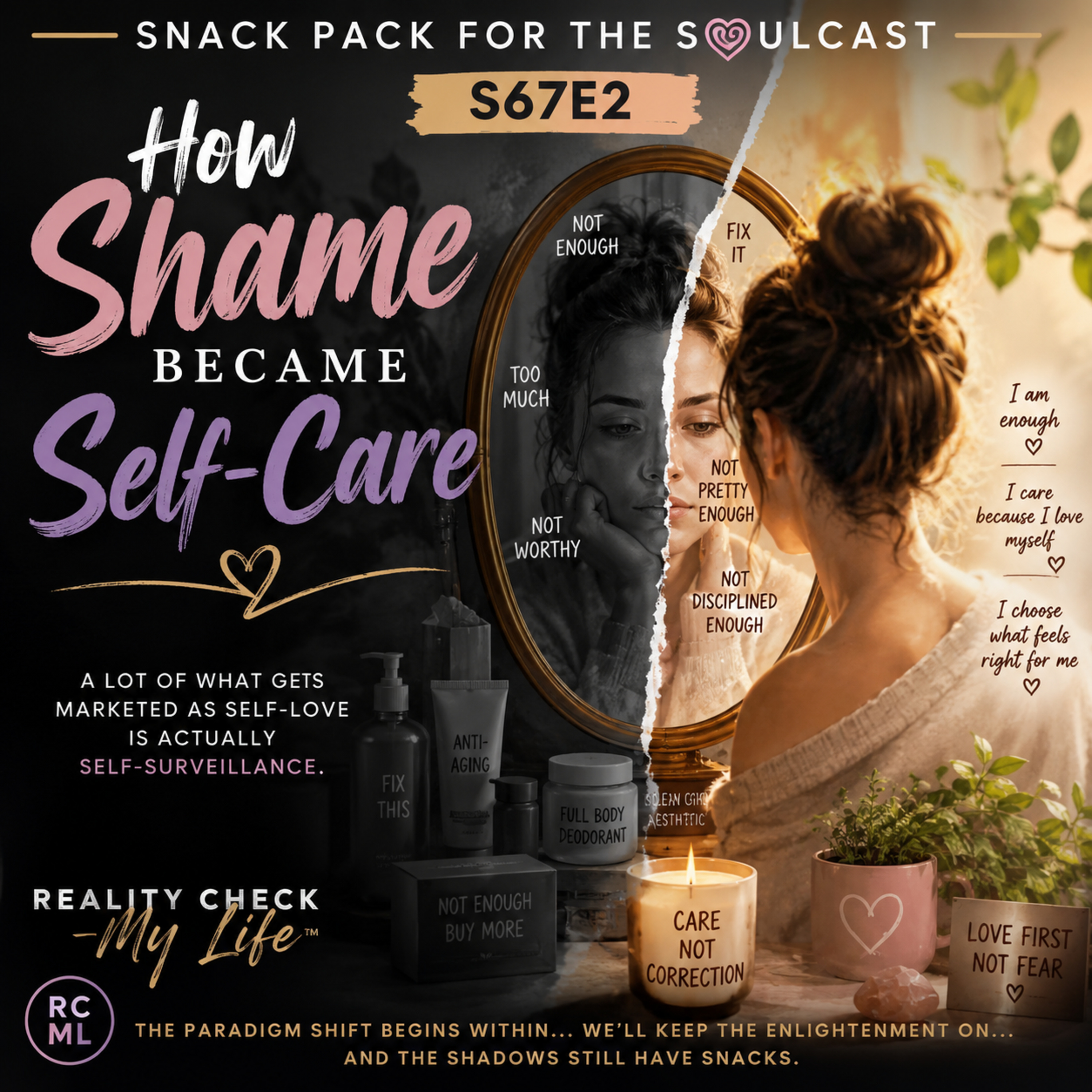 Snack Pack S67E2: How Shame Became Self-Care