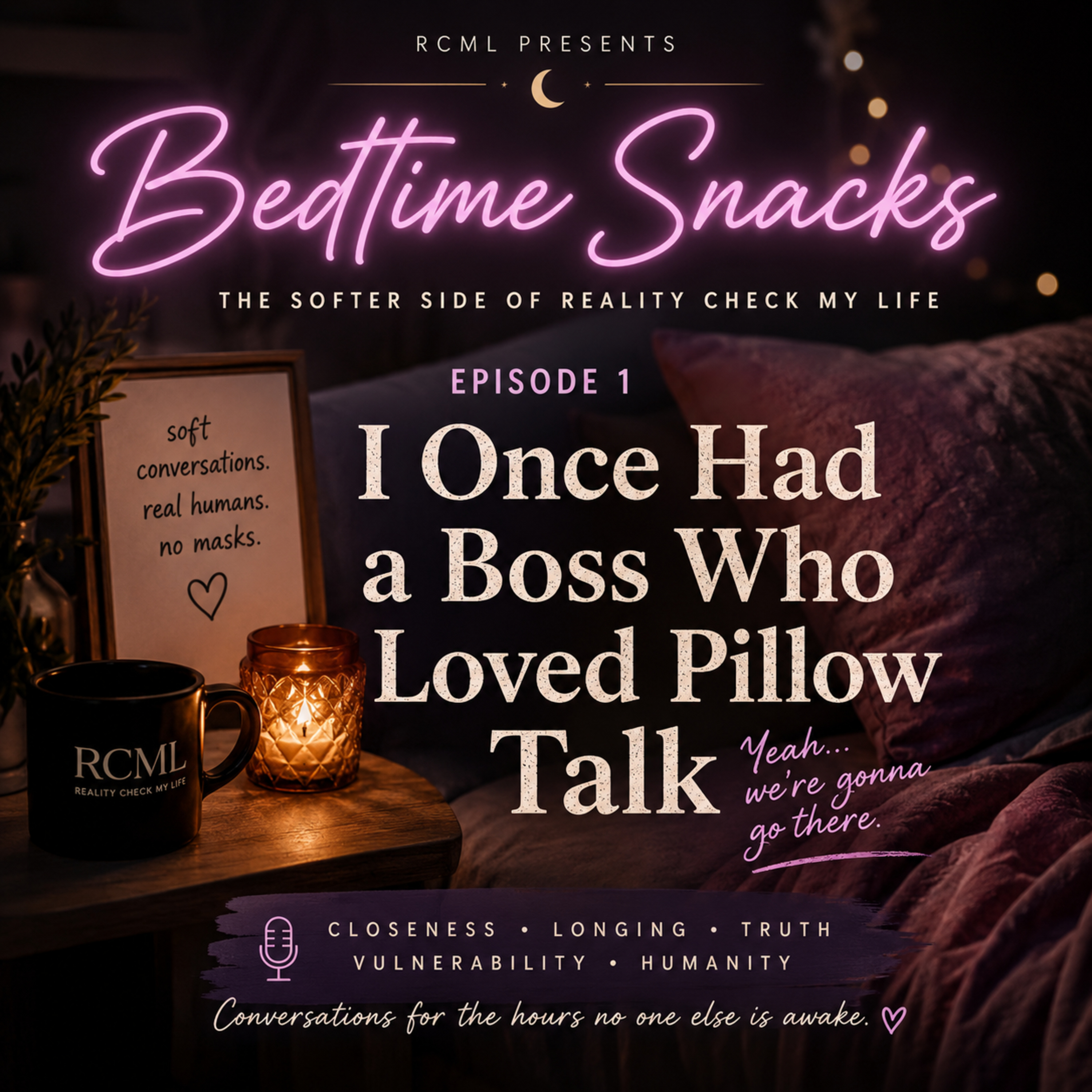 Bedtime Snack E1: I Once Had a Boss Who Loved Pillow Talk episode artwork