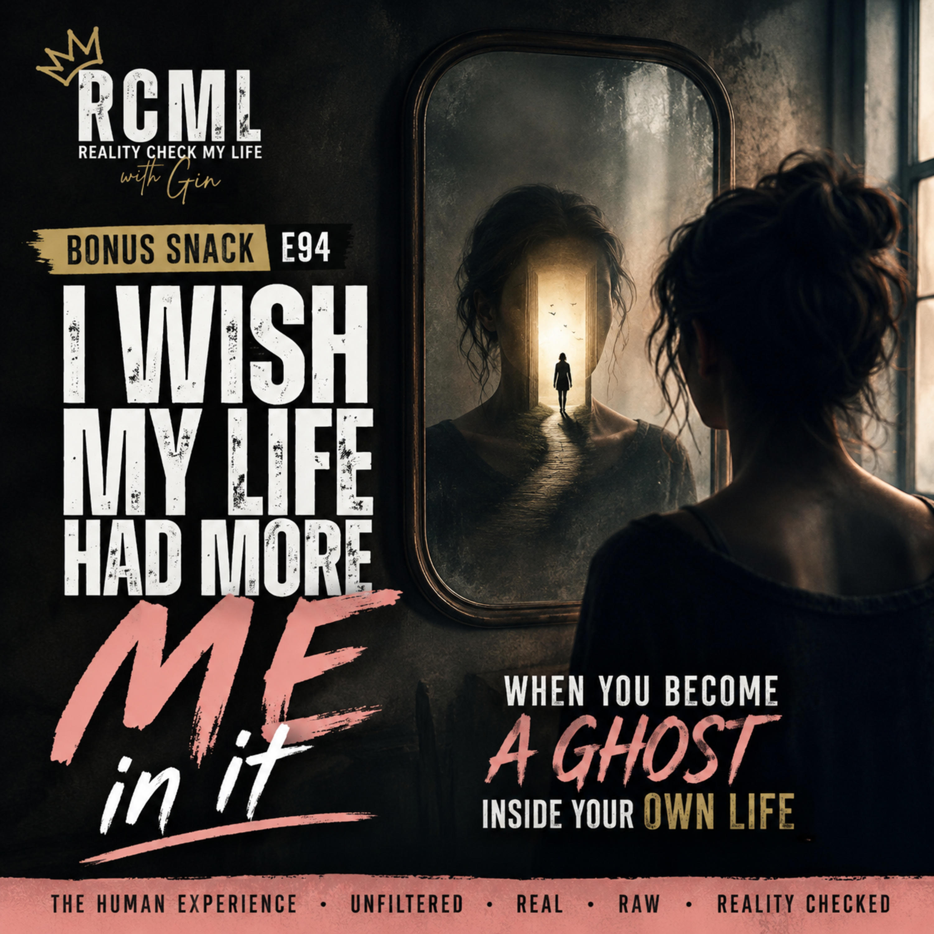 Bonus Snack E94: I Wish My Life Had More Me In It- When You Become a Ghost Inside Your Own Life episode artwork