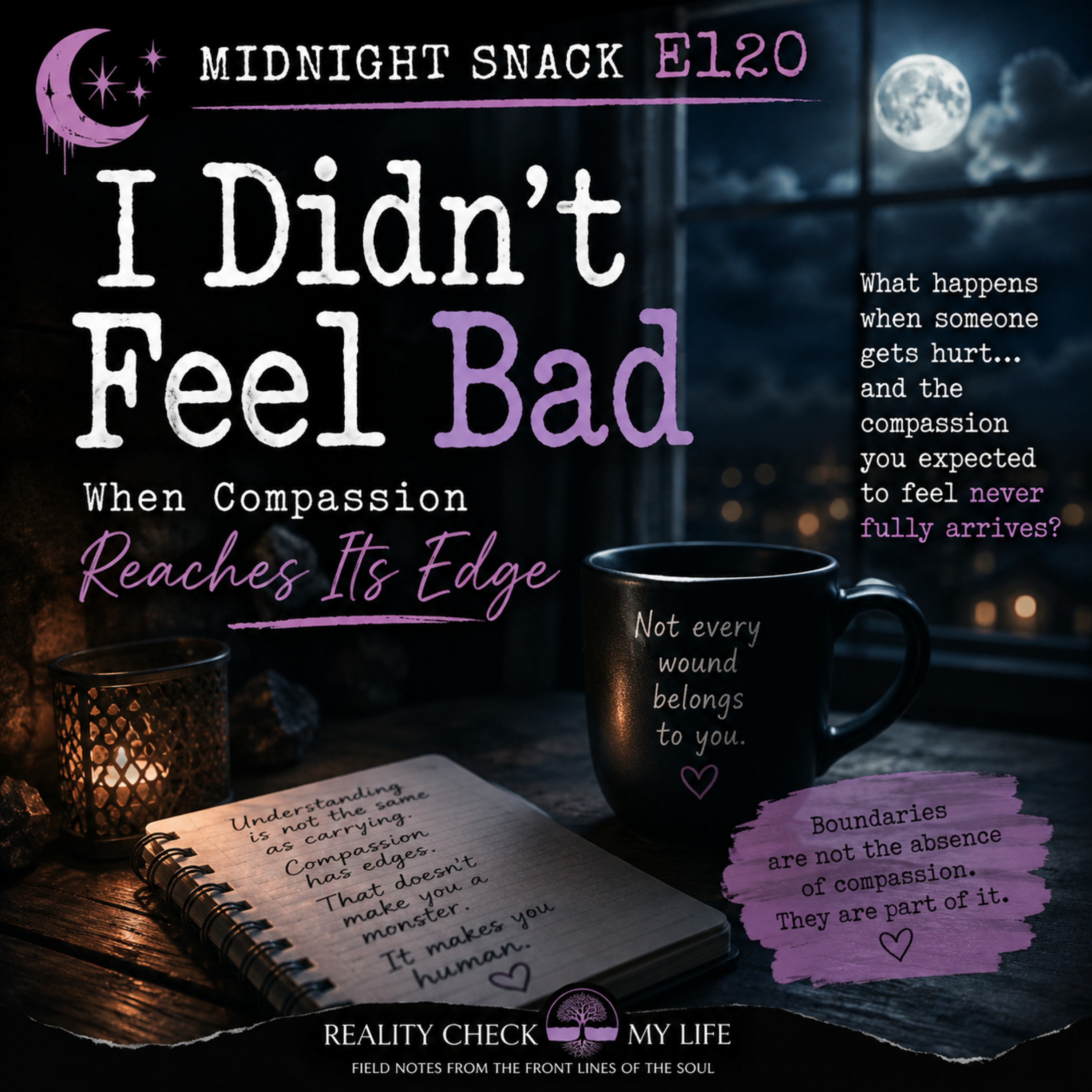 Midnight Snack E120: I Didn't Feel Bad — When Compassion Reaches Its Edge episode artwork