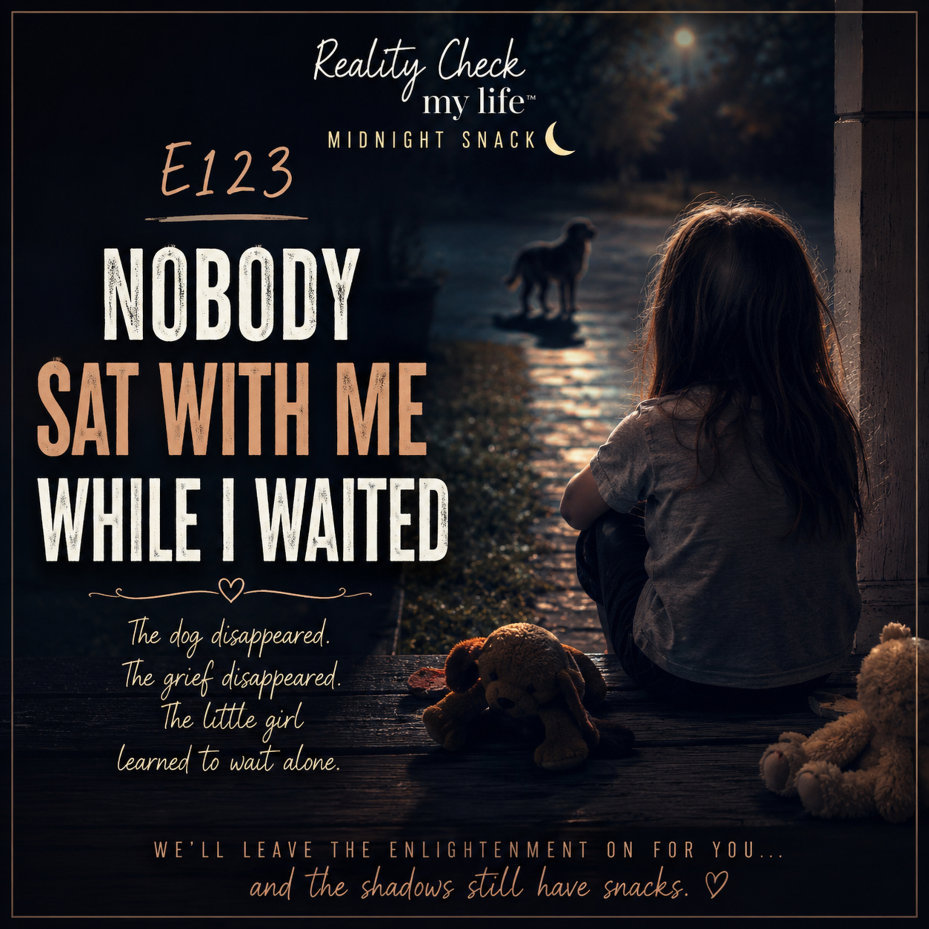 Midnight Snack E123: Nobody Sat With Me While I Waited episode artwork