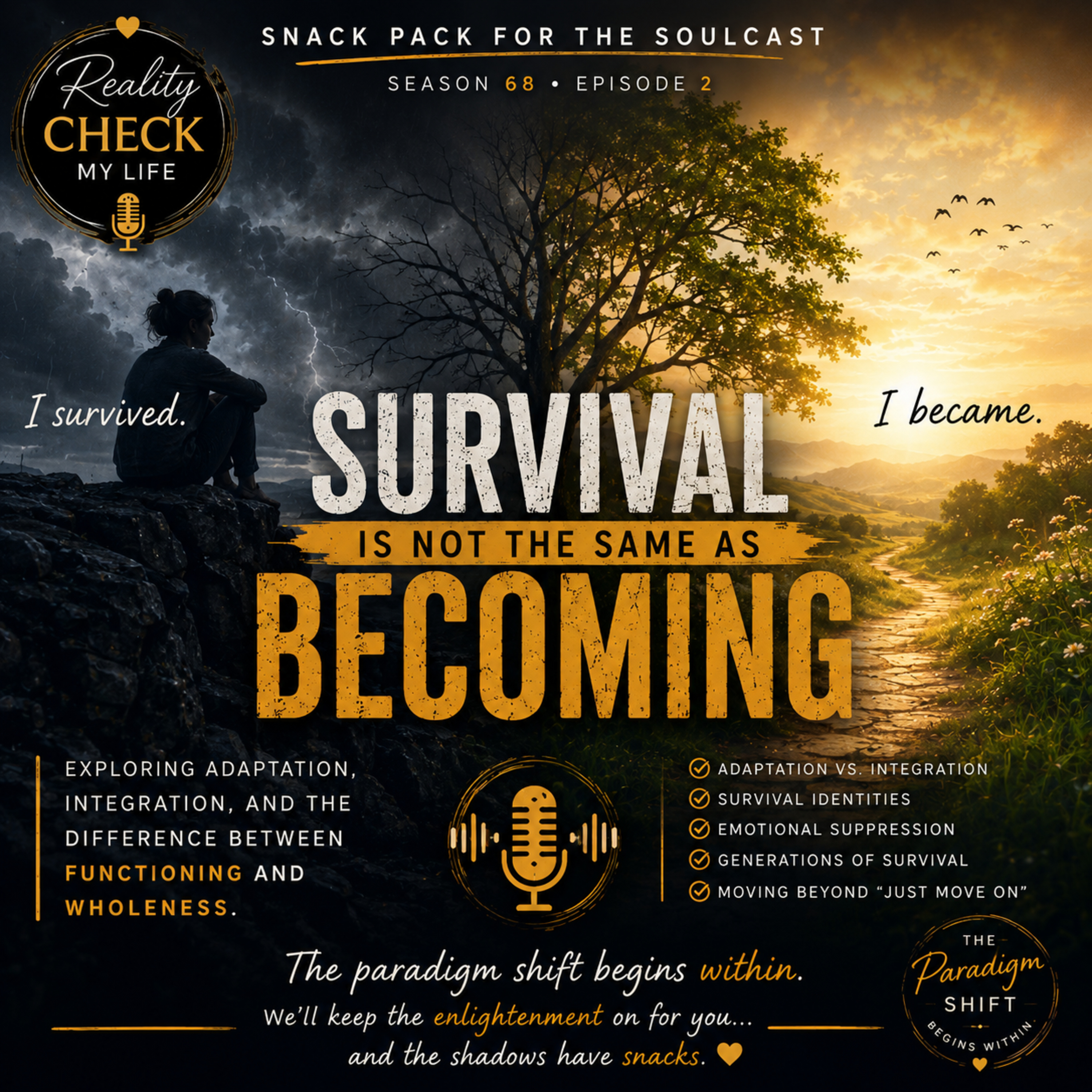 Snack Pack S68E2 Survival Is Not the Same as Becoming episode artwork