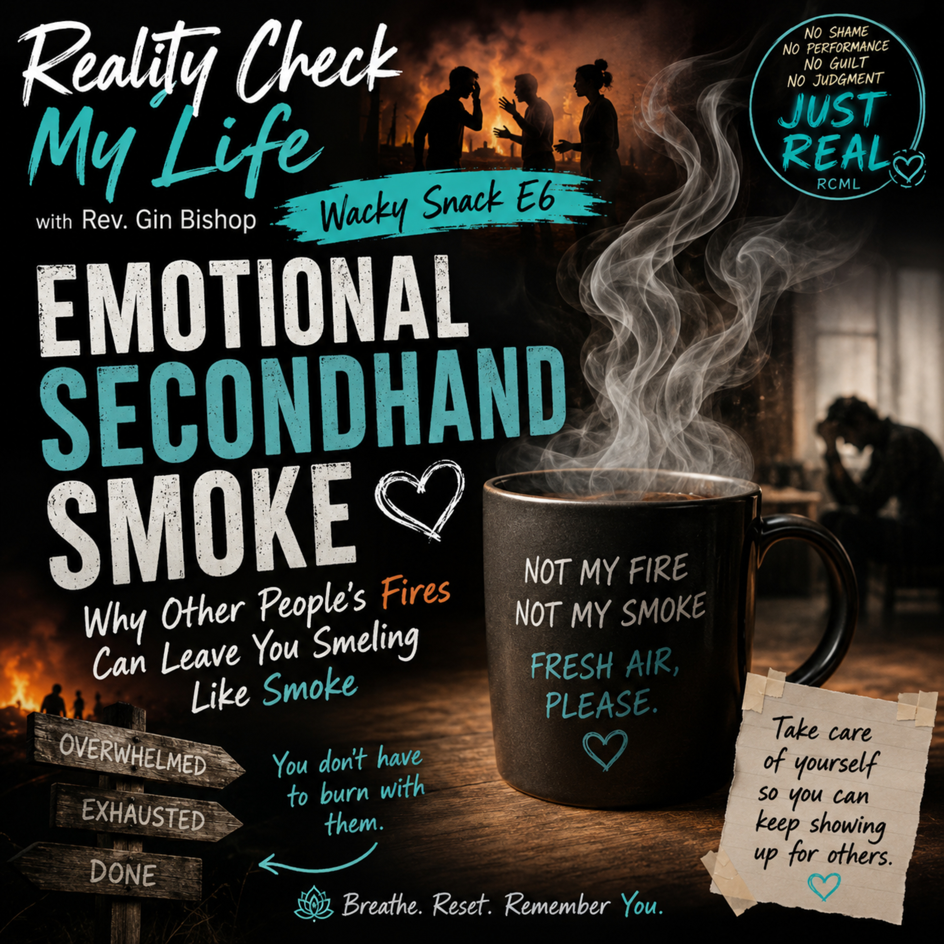 Wacky Snack E6: Emotional Secondhand Smoke: Why Other People's Fires Can Leave You Smelling Like Smoke episode artwork