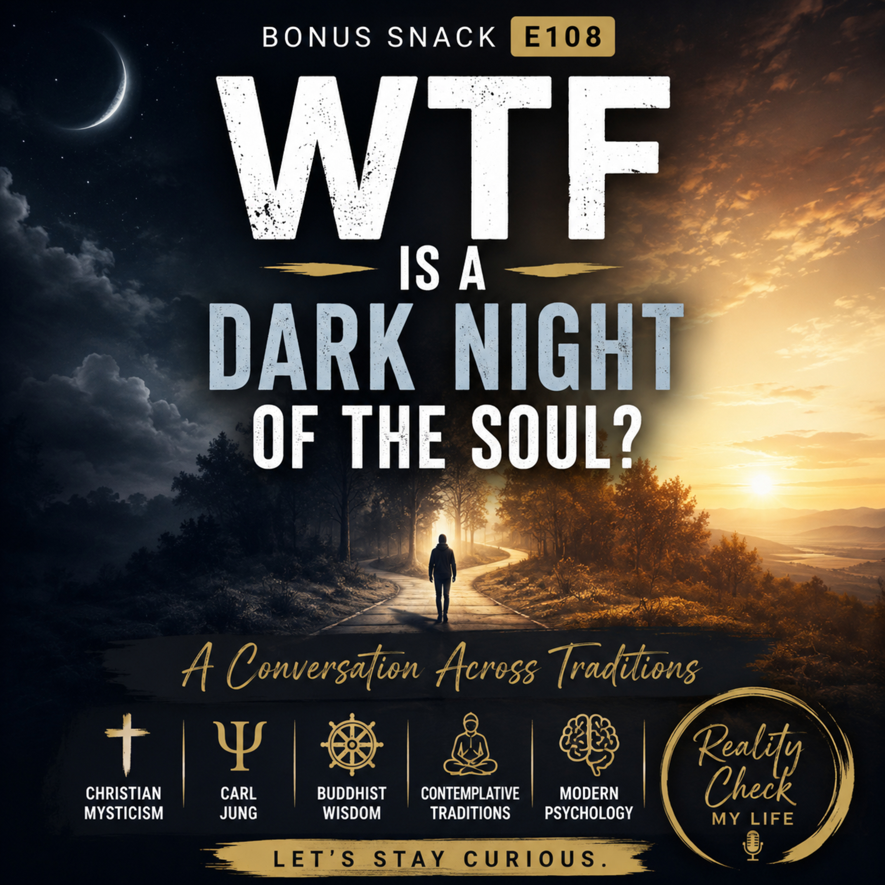 Bonus Snack E108: WTF Is a Dark Night of the Soul? episode artwork