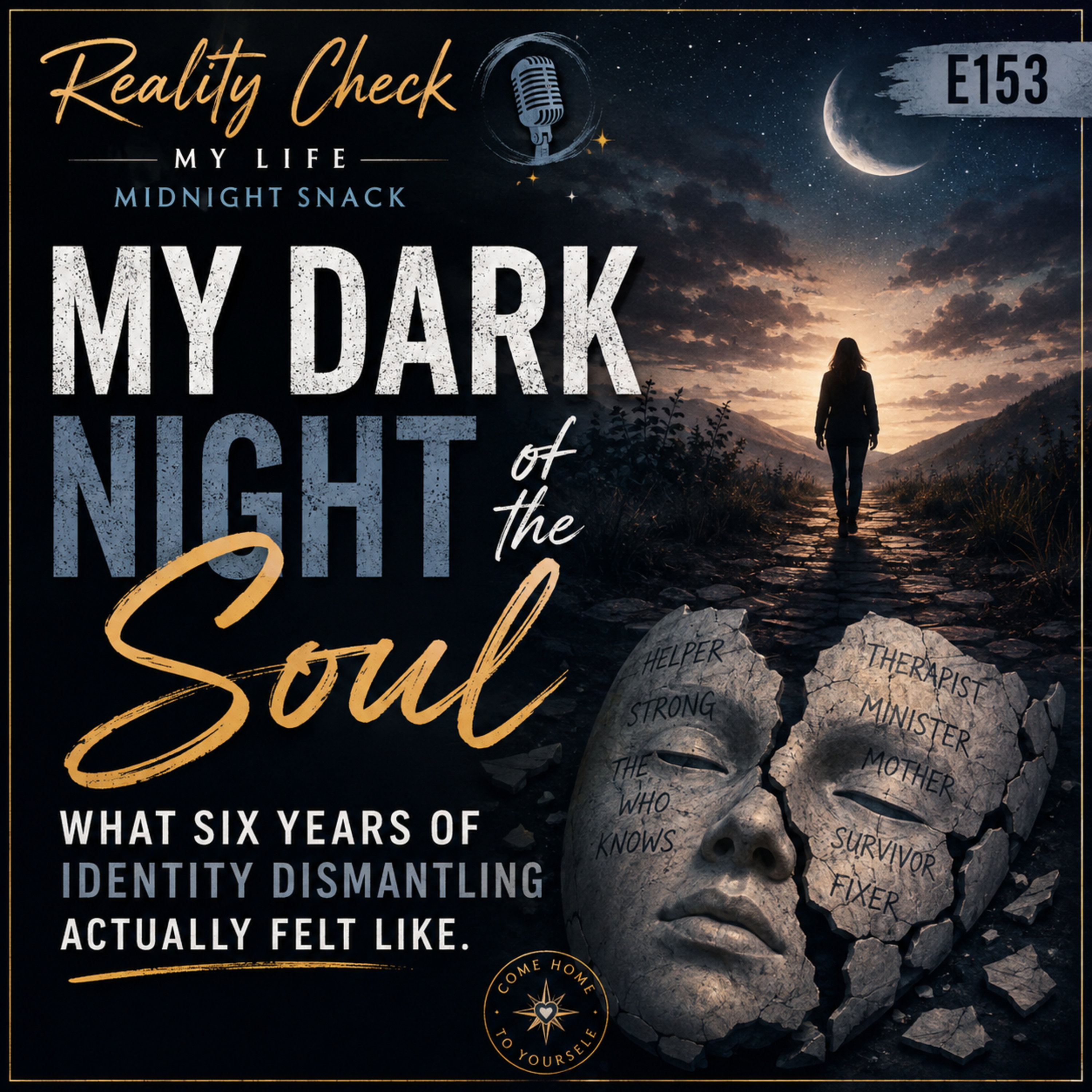 Midnight Snack E153: My Dark Night of the Soul: What Six Years of Identity Dismantling Actually Felt Like episode artwork
