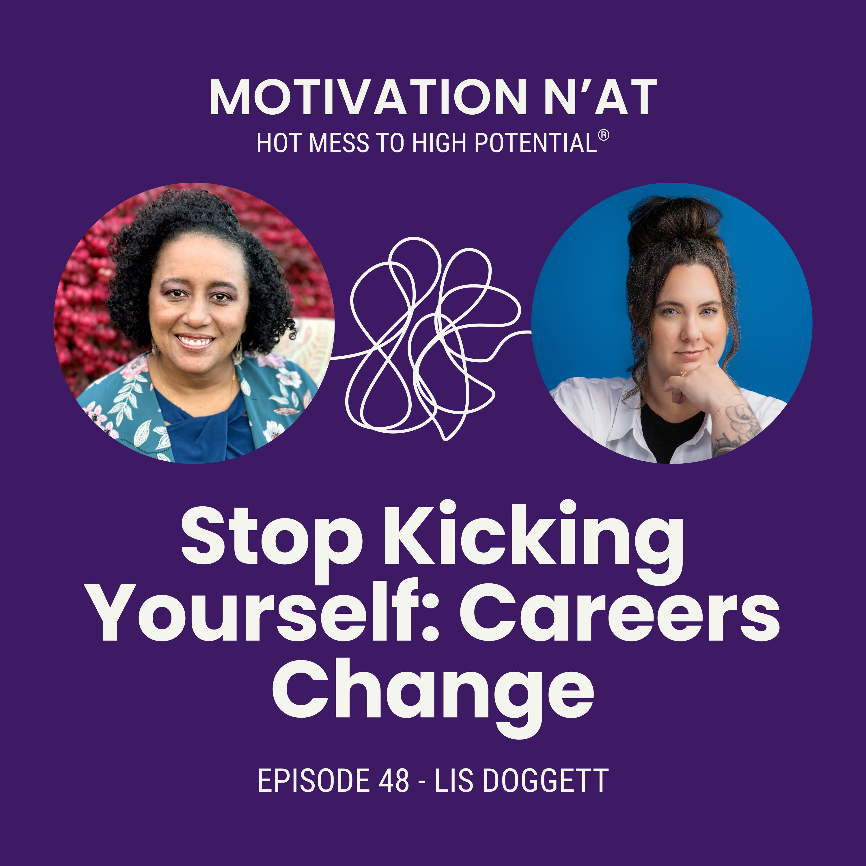 Stop Kicking Yourself: Careers Change | Guest - Lis Doggett episode artwork