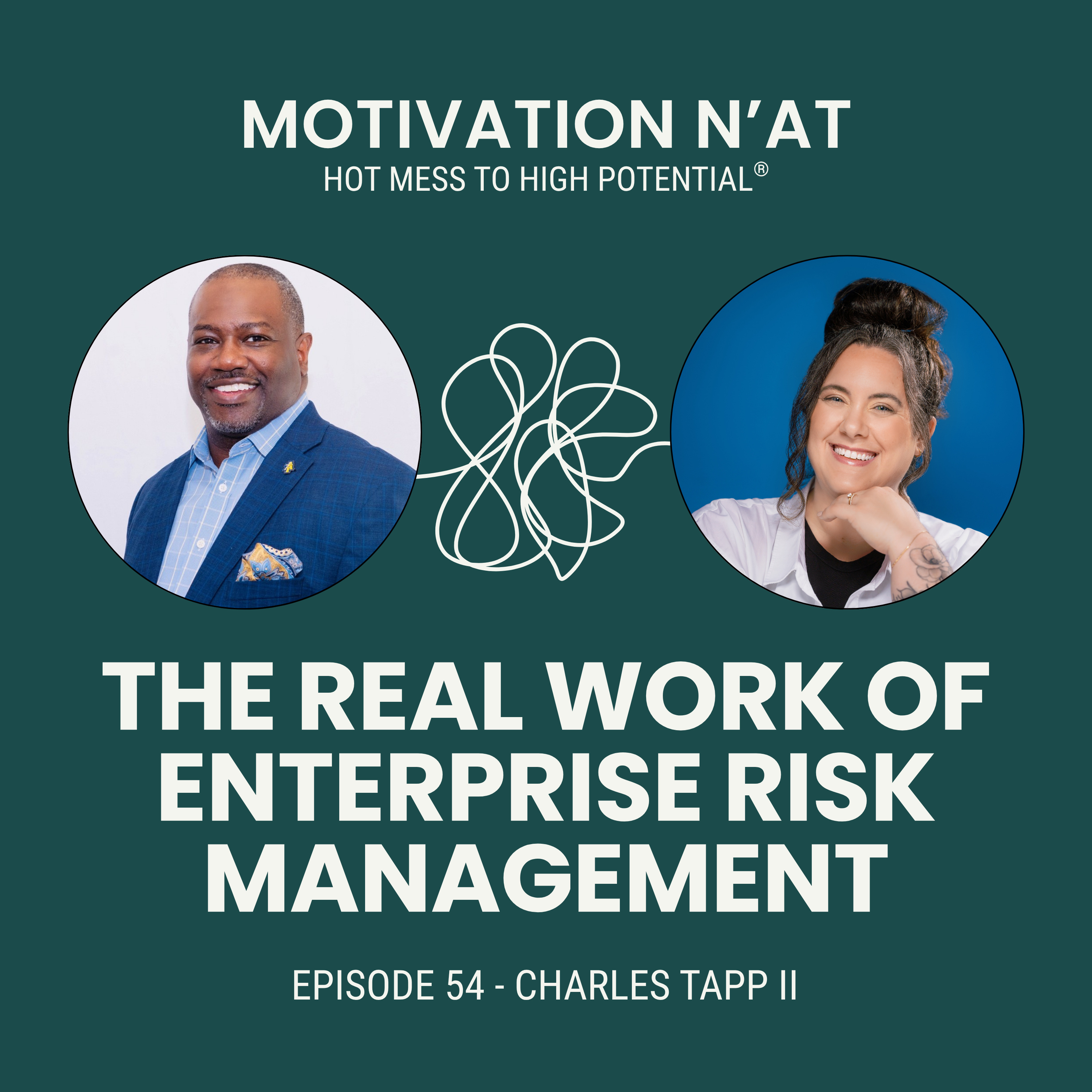 The Real Work of Enterprise Risk Management | Guest - Charles Tapp II episode artwork